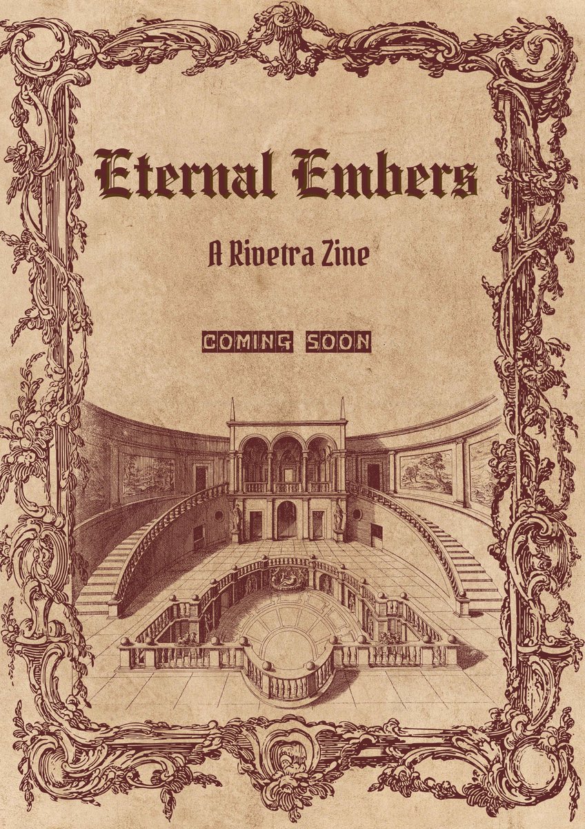 Eternal Embers: A Rivetra Zine tweet media