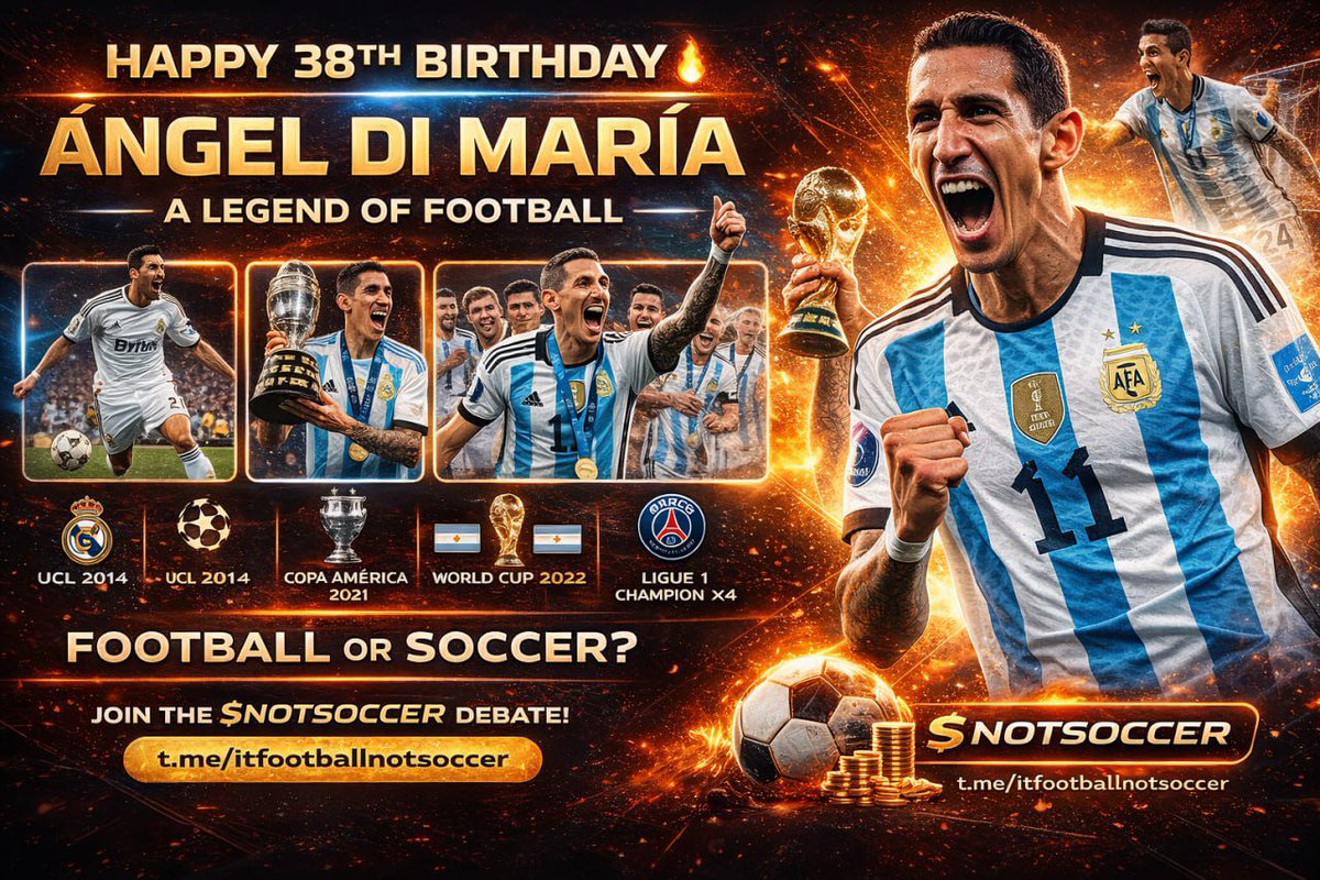 Kasnotofficial's tweet photo. @MadridXtra 

🔥 Happy 38th Birthday to a True Football LEGEND — Ángel Di María! 🔥

Today we celebrate Ángel Fabián Di María — not a “soccer player,” but one of the most electrifying footballers this game has ever seen. ⚽️🇦🇷 

From Rosario Central to the biggest stages in Europe, Di María’s career is pure football greatness:
• World Cup winner with Argentina 🇦🇷 in 2022 — scoring and creating key moments on football’s biggest stage.

• Copa América champion multiple times.

• UEFA Champions League winner with Real Madrid in 2014. ([Real Madrid CF 

• League champion in Spain, France, Portugal and more. 

He’s known for incredible dribbling, vision, precision passing and football intelligence — the kind that makes defenders look helpless and fans go wild. 

This is football. Not soccer.

Di María played the beautiful game with passion, flair, and pure artistry — earning respect from millions of football lovers around the world. 

Debate time:
Was Di María one of the greatest wingers in football history?
Did he get enough credit compared to other legends?
Join the conversation and tell us — football or soccer? 👇

And if you love football as much as we do…
👉 Join our $Notsoccer community on Telegram!
Discuss matches, legends, stats, debates, and the culture football deserves:
https://t.co/8vQvYs5157

#HappyBirthdayDiMaria 🎉
#FootballNotSoccer ⚽️🔥
#$Notsoccer