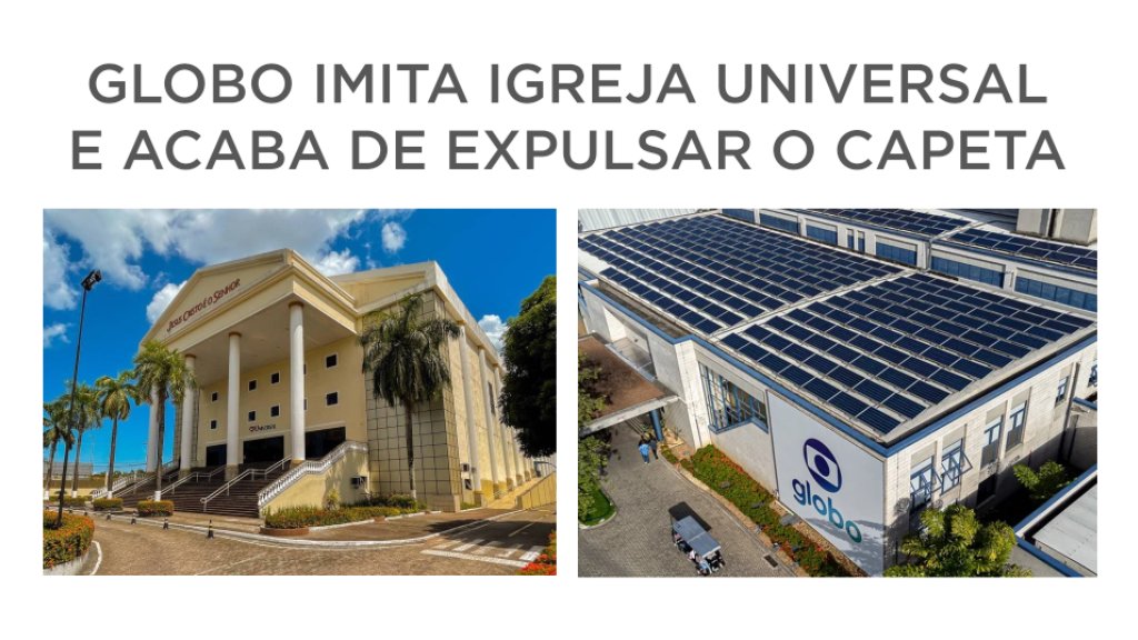 #BBB26 GLOBO IMITA IGREJA UNIVERSAL
E ACABA DE EXPULSAR O CAPETA