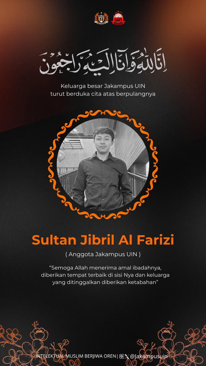 Jakampus_UIN's tweet photo. Assalamualaikum Wr.Wb
Innalillahi wa Inna Ilaihi Roji'un
Telah berpulang ke Rahmatullah, Sultan Jibril Al Farizi anggota Jakampus UIN angkatan 2023
Semoga Amal dan Ibadah Almarhum diterima disisiNya.
Aamiin Aamiin Yaa Rabbal 'alamin
Wassalamu'alaikum Wr.Wb
#JakampusUIN
#IMBO https://t.co/MQ8gm9laRX