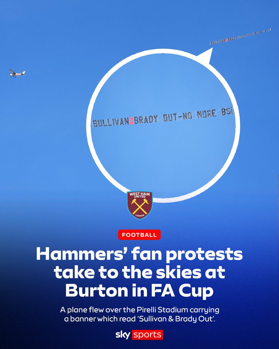 West Ham's protests against their ownership continued today, this time in the form of a flyover sporting a protest banner aimed at Karren Brady and David Sullivan ahead of their FA Cup visit to Burton Albion ✈️⚒️