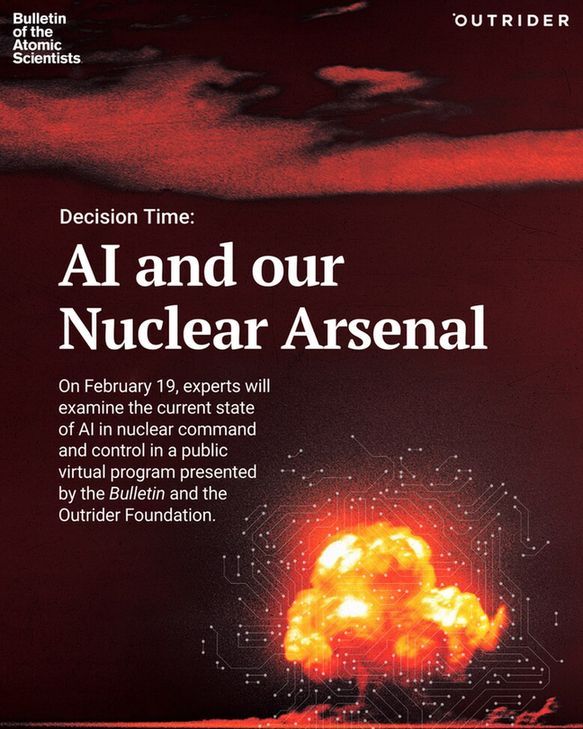 BulletinAtomic's tweet photo. The prospect of AI integration in command and control of nuclear weapons raises fundamental questions about responsibility, data quality, and system reliability. 

Join us and @OutriderFdn for an expert discussion on February 19, 12:45 p.m. CST: https://t.co/v5NCeeJECd https://t.co/zROiZ6zAgX