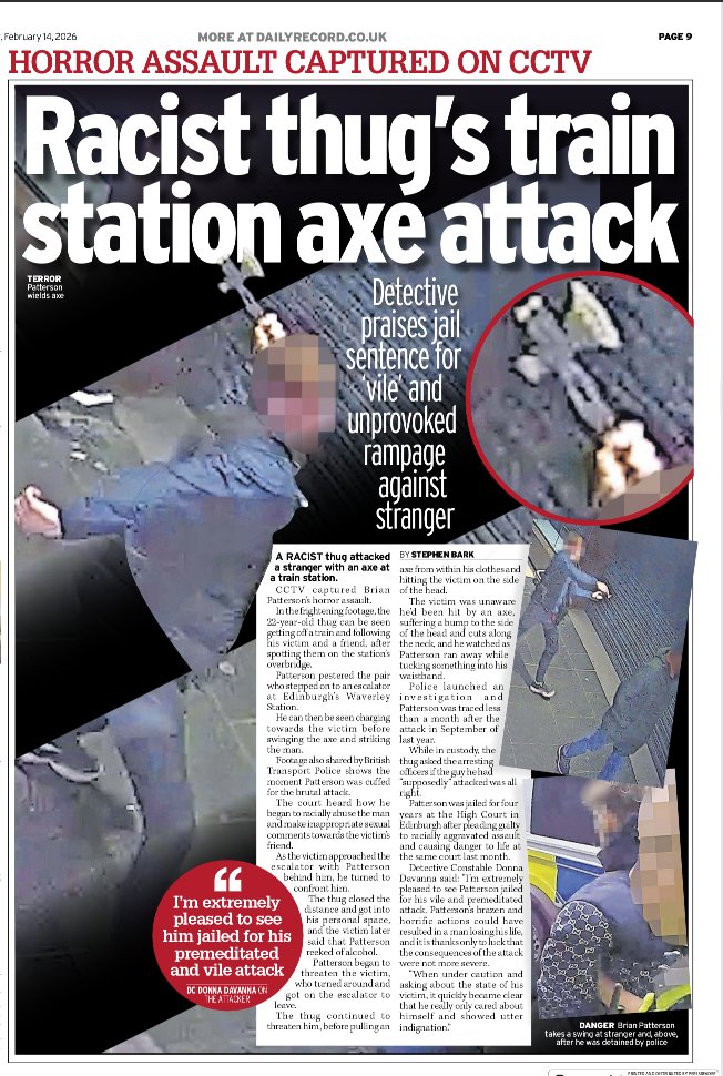 A racist attack with an axe against an innocent bystander and he only got a 4 year jail sentence, probably because he is under 25.

Probably out after 1 year if Angela Constance has anything to do with it.

Utterly outrageous.