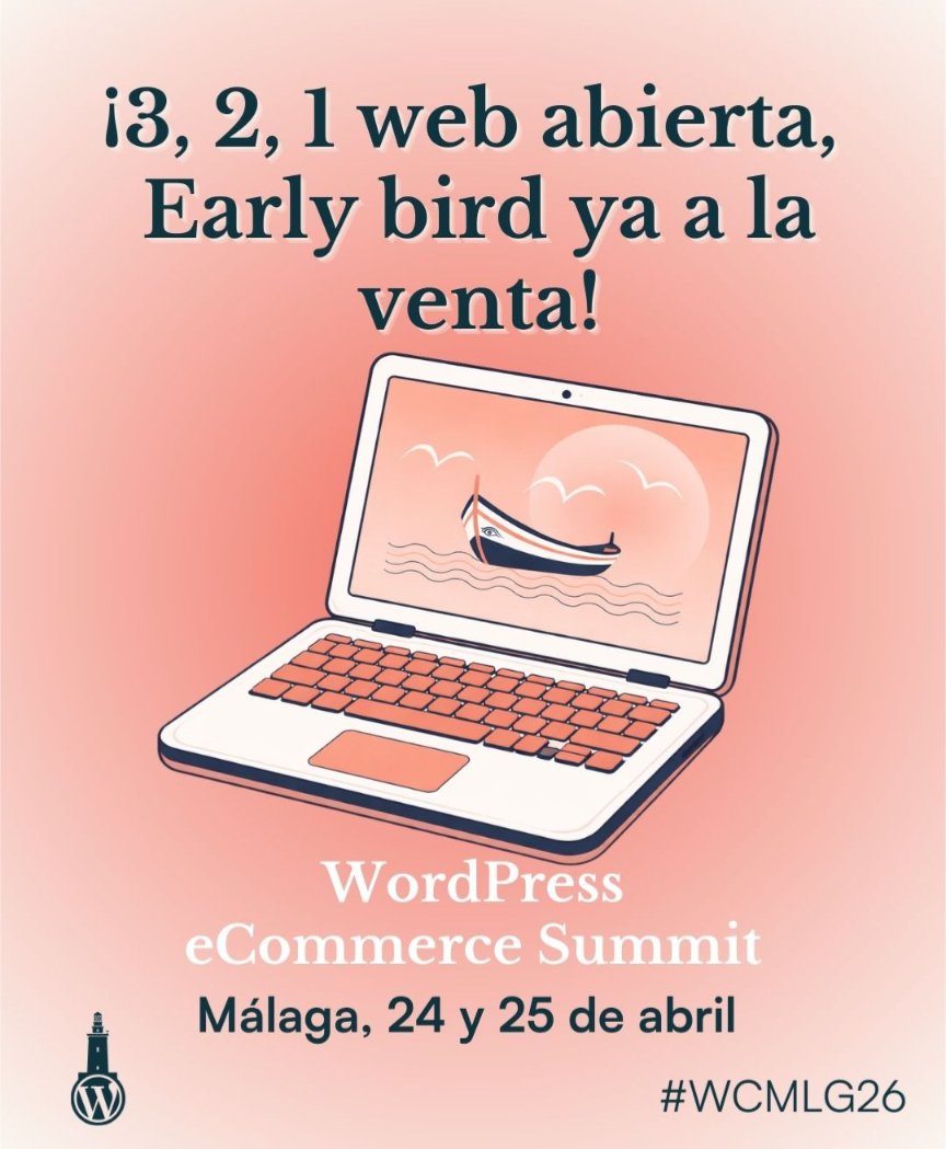 Ya está activa la página de la WordCamp Málaga 2026.

Este año está dedicada al e-commerce.

Se pueden proponer patrocinadores y ponentes.

El evento se celebrará los días 24 y 25 de abril. 

Este fin de semana se ponen a la venta las entradas Early Bird.

malaga.wordcamp.org/2026/