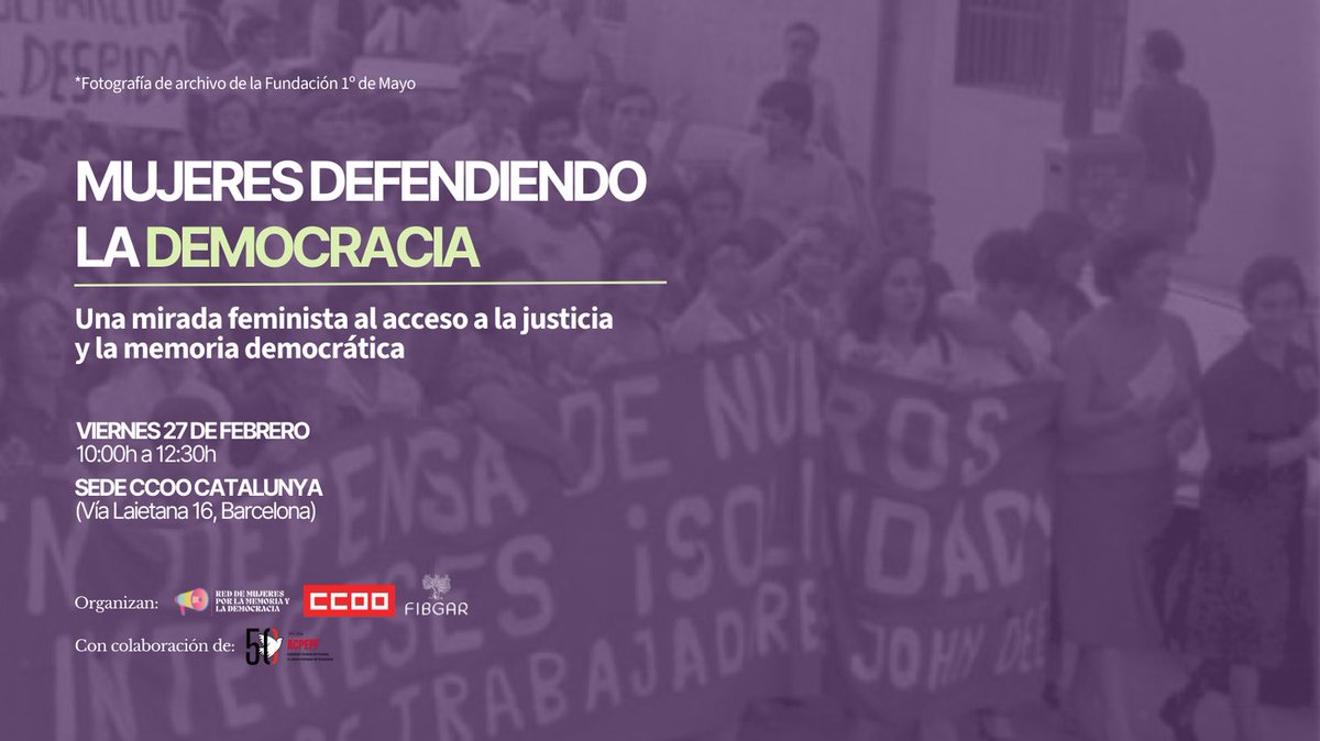 fibgar_'s tweet photo. Este 27F:  🟣  Mujeres defendiendo la democracia: Una mirada feminista al acceso a la justicia y la memoria democrática  

📍 Sede CCOO Catalunya, 10:00h–12:30h  

Supervivientes, activistas y juristas dialogan sobre justicia y verdad. 

✊  #REDMEM #CCOO #MemoriaDemocrática https://t.co/NlB38aNS2d