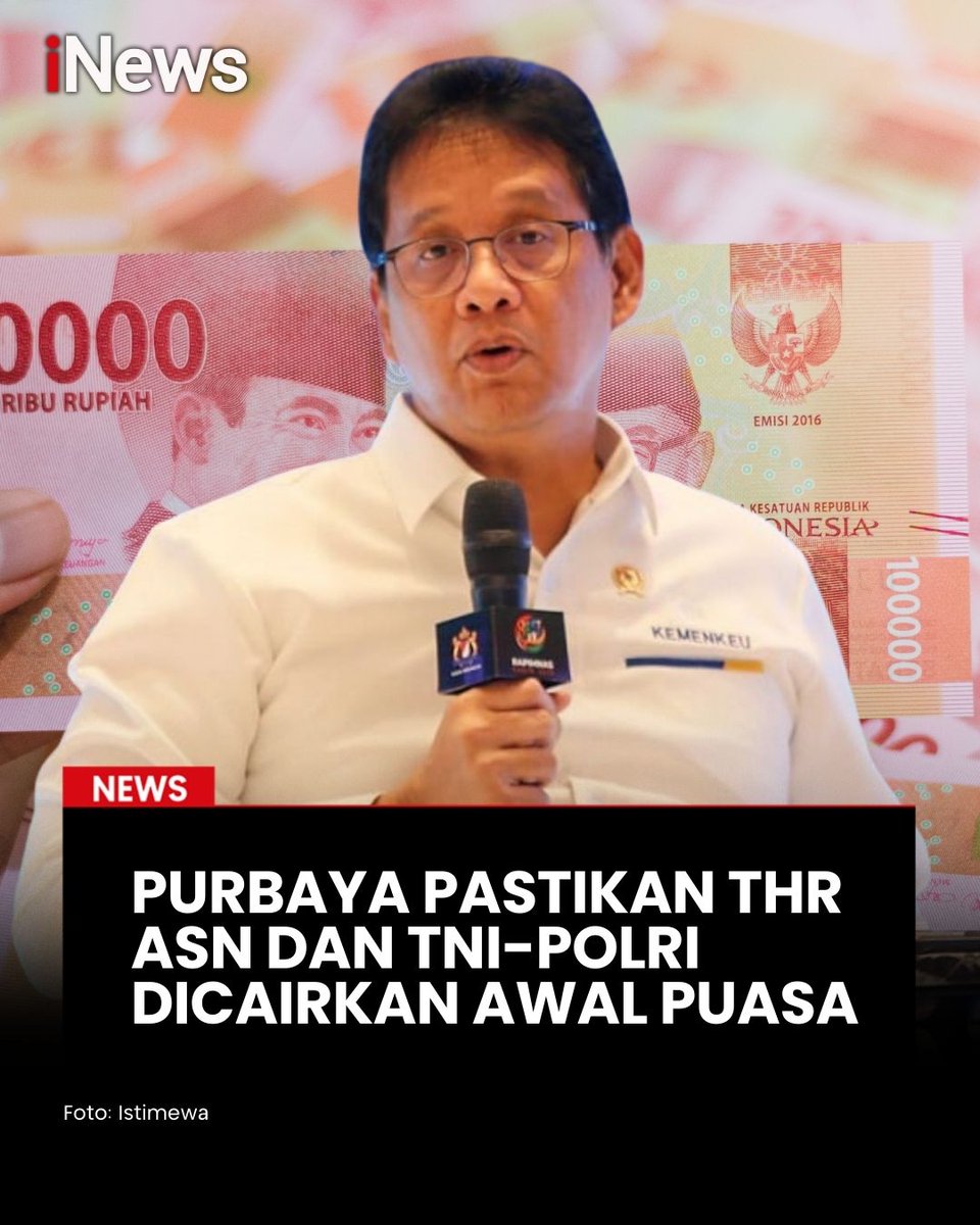 officialinews_'s tweet image. Menkeu Purbaya memastikan THR ASN cair di awal puasa, meski tanggal dan besarannya belum dirinci. 

Pemerintah menganggarkan Rp55 triliun untuk ASN, TNI, dan Polri guna mendorong konsumsi dan mengurai arus mudik.

inews.id/news/nasional/…

#iNews #Purbaya #Menkeu #THR #ASN
