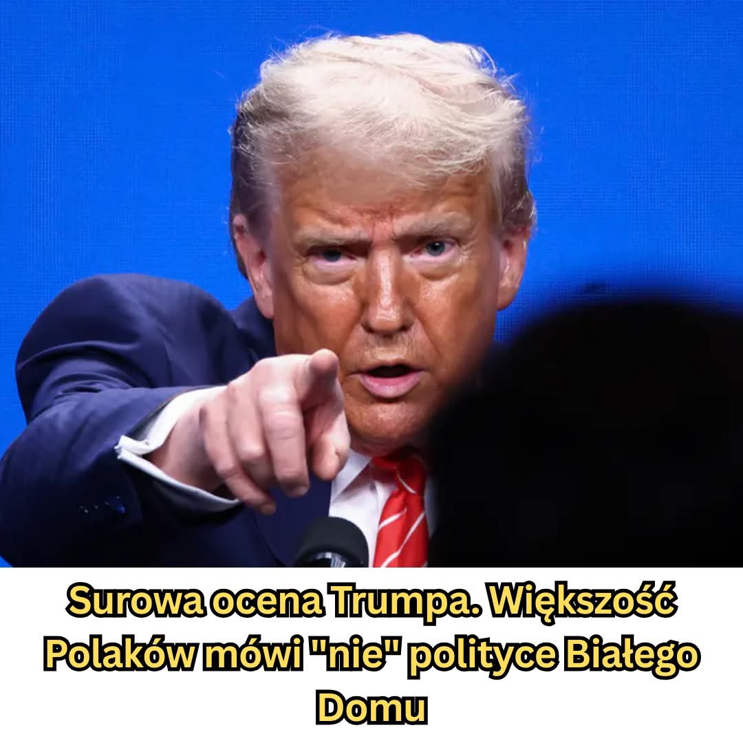 Surowa ocena Trumpa. Większość Polaków mówi "nie" polityce Białego Domu👇👇👇👇👇