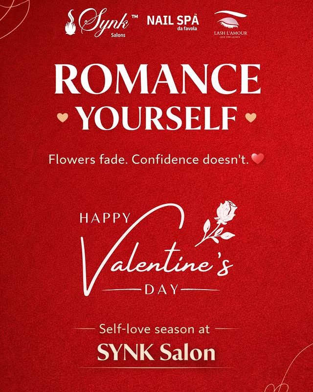 Because the most important love story
is the one you have with yourself.

Happy Valentine’s Day 💌
— Self-love season at SYNK Salon

#LoveYourLook #ValentinesSpecials #ValentinesGlow #SelfLoveSeason #LoveMonth #SYNKSalon #MumbaiSalon #SalonInMumbai #BeautySeason #HairNailsSkin
