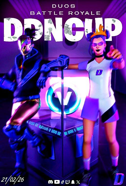 ⚔️LA DDNCUP OUVRE SES PORTES⚔️
- DUOS BATTLE ROYALE
- 50 DUOS
- 10 000 vbucks à gagner + des places dans la DDNCORP
- 21/02/2026 à 14h

👉🏻Pour vous inscrire : discord.gg/MfKatAAmRr

Merci à <a href="/HaksanDZN/">Haksan | Miniamaker</a> pour l'affiche.