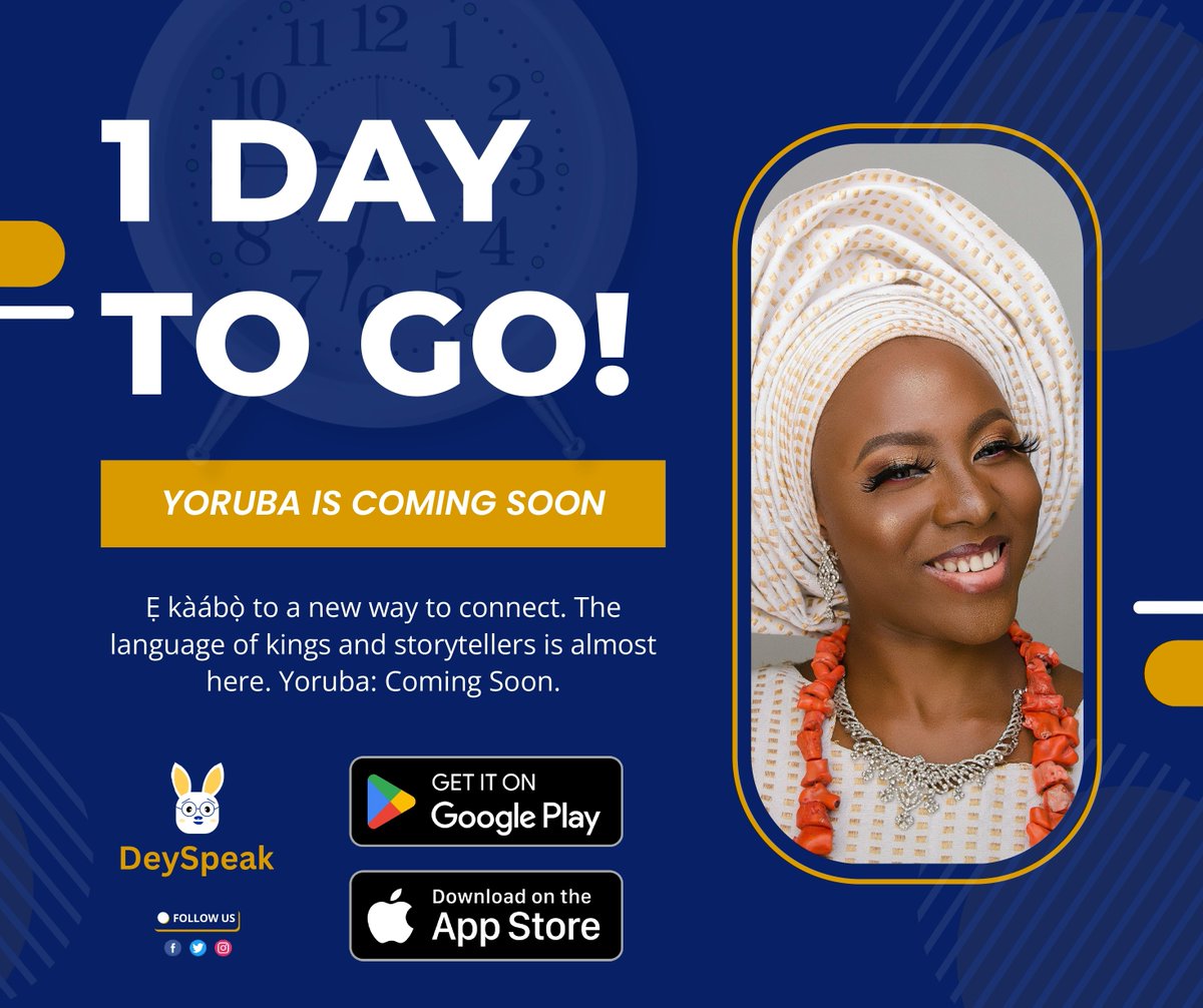 The wait is almost over⏳ Tomorrow, we unlock a new way to connect with our heritage.

1 DAY TO GO! 🚀

Get your phones ready—Yoruba is coming to the App Store and Google Play. Ẹ kàábọ̀ to the journey of a lifetime.

#DeySpeak #Yoruba #ComingSoon #1DayToGo #SpeakYourRoots