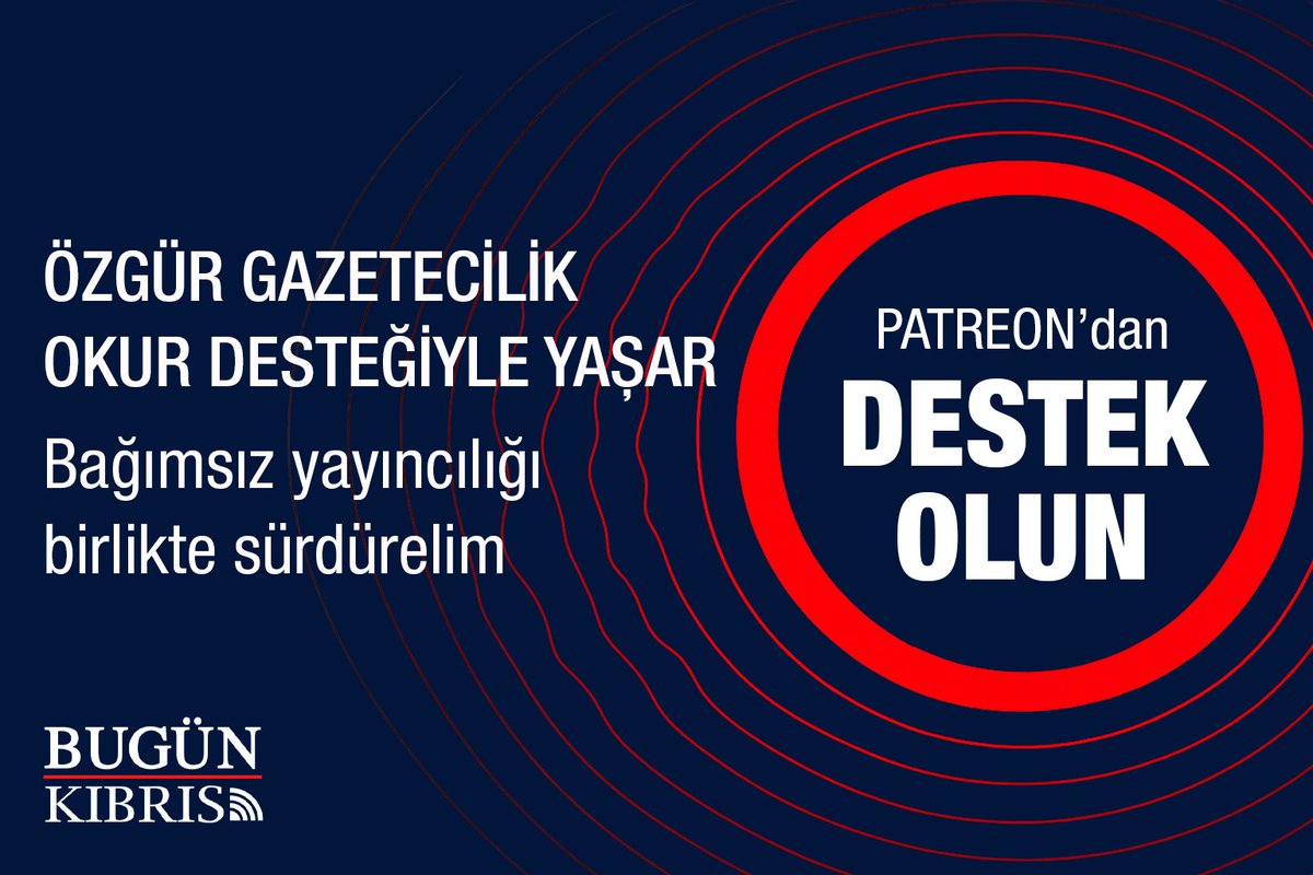 OKURLARIMIZA ÇAĞRI...

Abone olmak için 👇
patreon.com/bugunkibris