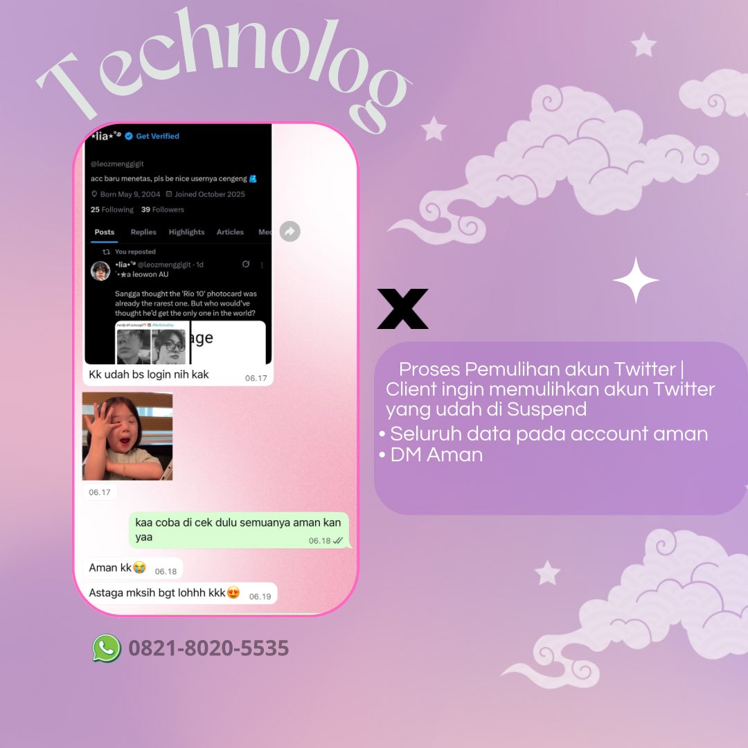 liseutte's tweet image. JASA PEMULIHAN AKUN \ UNSUS UNSUSPEND &amp;amp; HAPUS AKUN SOSMED

✅ LUPA PASWORD/KE HACK
✅ JASA SADAP WA/ LACAK LOKASI
✅ JASA HAPUS AKUN
✅ JASA HACK/PULIHKAN AKUN EMAIL,GMAIL,INSTAGRAM,TWITER, FB,TIKTOK,ALL SOSMED

fast respon, trusted
wa.me/+6282180205535