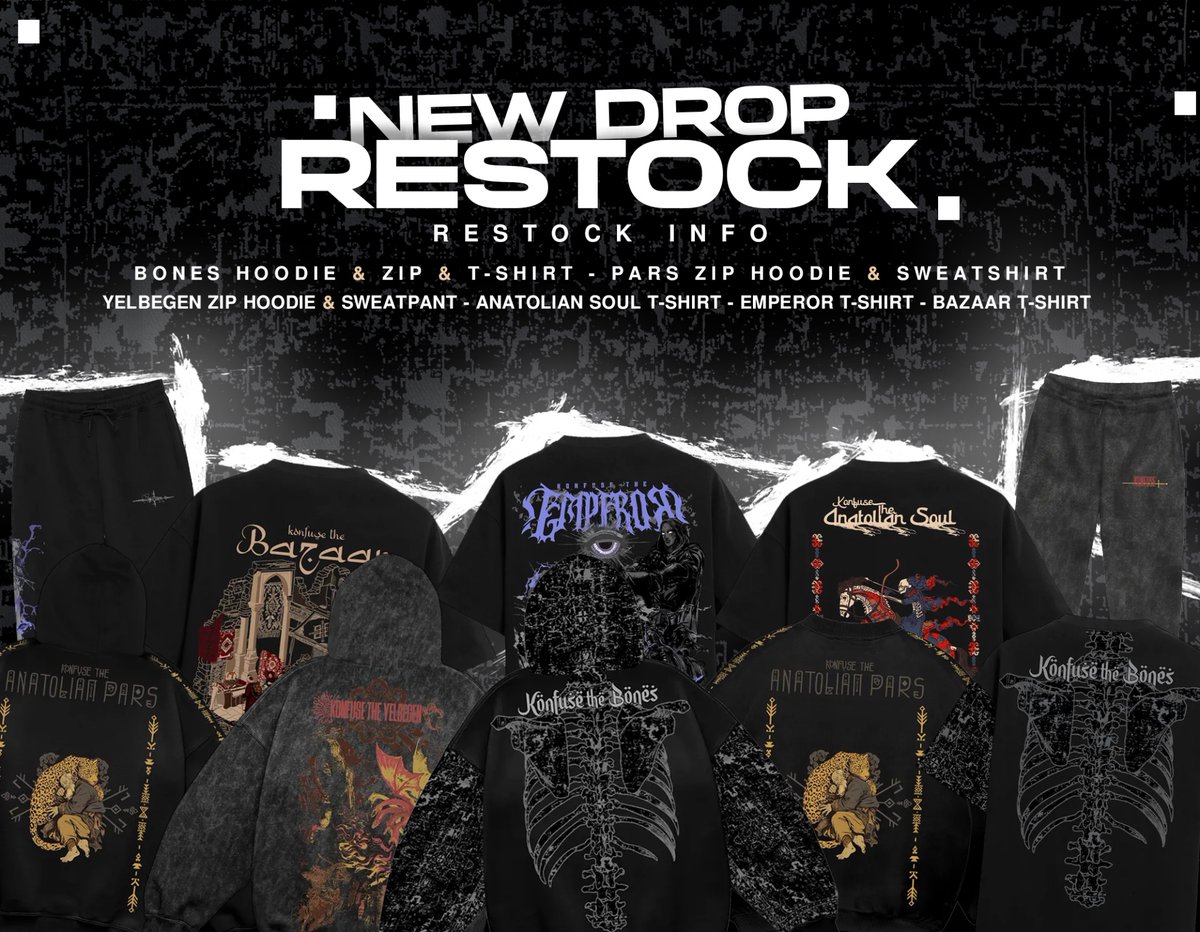 Konfuse stokları yenilendi. The Bones, The Yelbegen, The Anatolian Pars,The Anatolian Soul, The Bazaar ve The Emperor şimdi sınırlı sayıda satışta!

konfuse.com