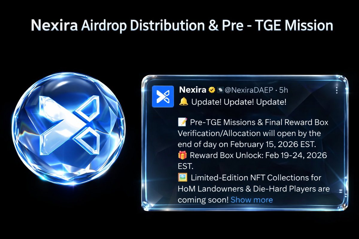 🚨 Nexira TGE &amp; Airdrop Distribution Update 🪂

Pre-TGE Missions &amp; Final Reward Box Verification/Allocation will open by the end of day on February 15, 2026 (EST).

🎁 Reward Box Unlock: February 19–24, 2026 (EST)

🖼️ Limited-Edition NFT Collections for HoM Landowners &amp; Die-Hard
