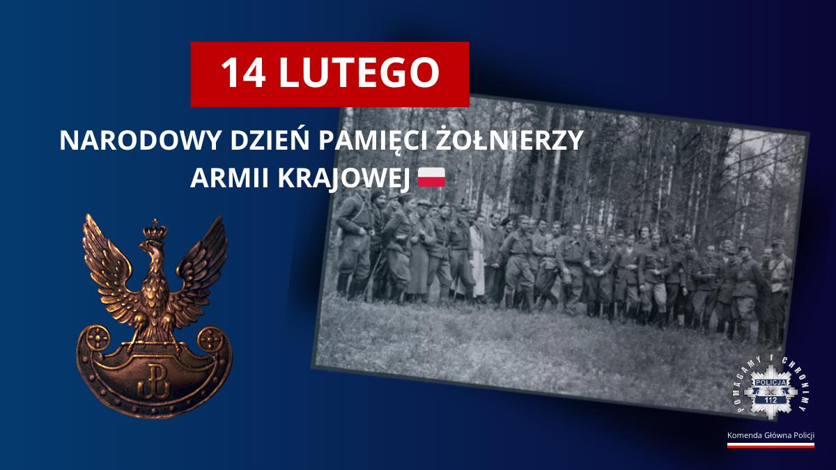 🇵🇱 Narodowy Dzień Pamięci Żołnierzy Armii Krajowej

Święto ustanowione zostało w rocznicę powstania Armii Krajowej, największej podziemnej armii w okupowanej Europie podczas II wojny światowej.

14 lutego 1942 roku, na mocy rozkazu Naczelnego Wodza gen. Władysława Sikorskiego,
