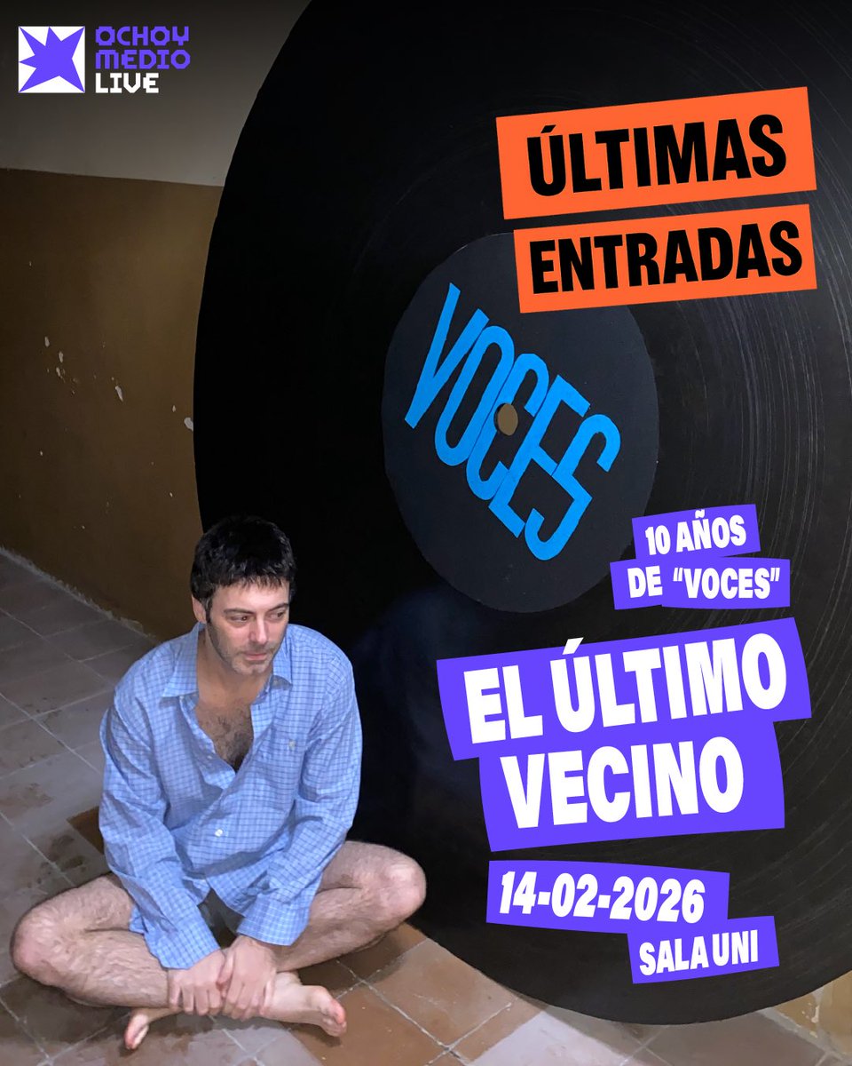 ¡ULTIMÍSIMAS ENTRADAS!

Si te lo estabas pensando, ahora es tu momento: bit.ly/twElUltimoVeci…

<a href="/ElUltimoVecino/">EL ÚLTIMO VECINO.</a> celebrando los 10 años de Voces esta noche en Madrid 👄

Puertas 20:00 / Inicio 20:30

#OchoymedioLive