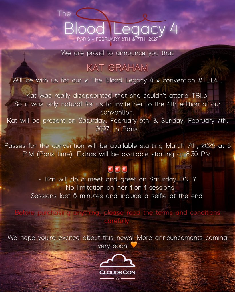 #TBL4 #TheBloodLegacy4🩸

Nous sommes très heureux d’officialiser la venue de KAT GRAHAM pour la THE BLOOD LEGACY 4 à Paris ! 🩸

🗓️ Kat sera présente les 6 et 7 Février 2027
📍Paris, FRANCE 🇫🇷
-------
We are so thrilled to announce that KAT GRAHAM is our 1st guest for our