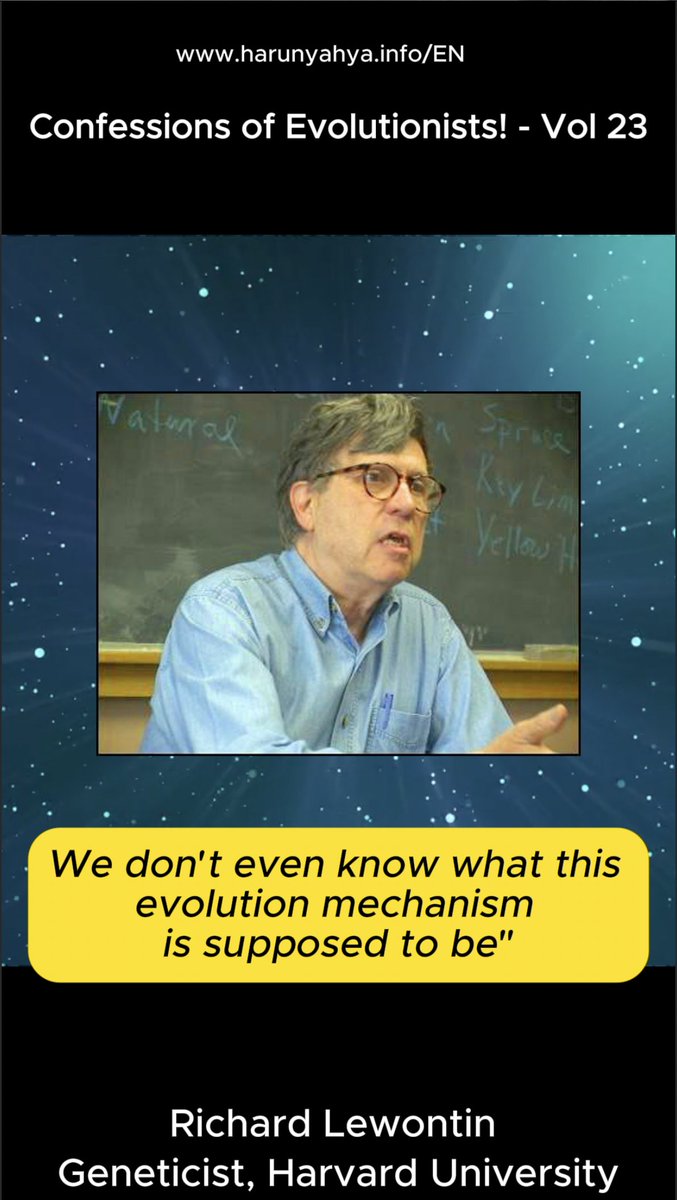 uncleboss143581's tweet photo. 💥Confessions of Evolutionsts -23-💥

📍- We don’t even know what this ‘evolution mechanism’ is supposed to be. !
(Richard Lewontin, Geneticist, Harvard Unv)

#Darwinism #FossilHoaxes #Creation #ScienceAndFaith #DarwinismExposed #EvolutionMyth #Confession #evolutiondebunked #BiologyAndFaith #BiologiaYFe #Darwinismo #FraudesFosiles #Creacionismo #CienciaYFe #DarwinismoAlDescubierto #MitoDeLaEvolucion #Confesion #эволюция #факты #наука #истина #размышляй