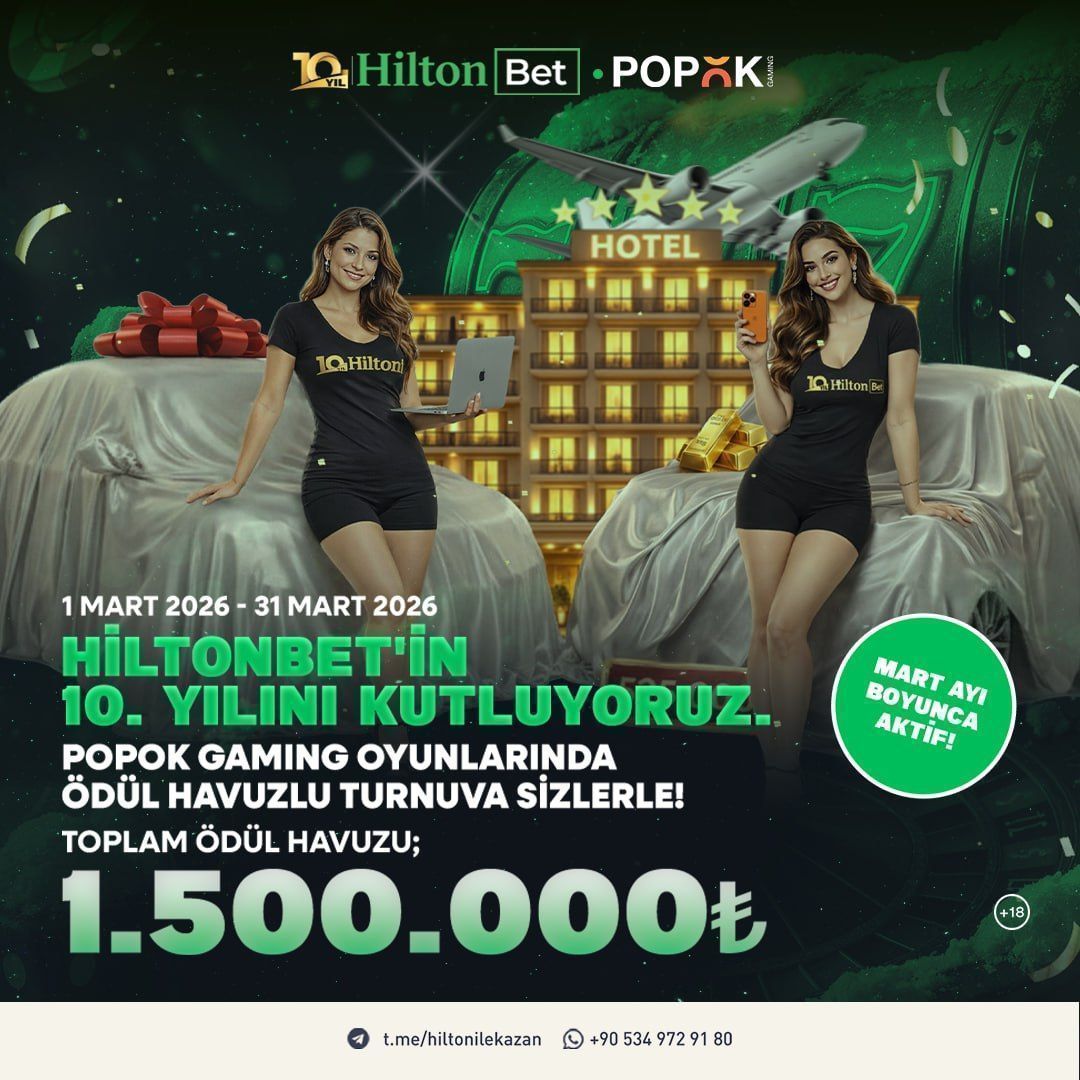 👌 HİLTONBET 10. YILINI KUTLUYOR!

🎰 PopOK Gaming slot oyunlarında, toplam➡️1.500.000₺⬅️ödül havuzlu turnuva başladı.
 
📅 1 Mart ve 31 Mart 2026 tarihleri arasında geçerlidir.
👉 Toplam 10 kazanan

Turnuva Detayları: ds.tc/ntpeh

🔗 ds.tc/hiltonbet