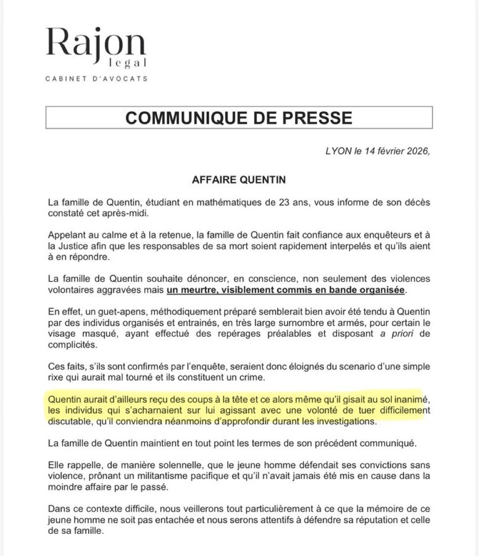 🔴🇫🇷 𝗔𝗟𝗘𝗥𝗧𝗘 𝗜𝗡𝗙𝗢 — « Quentin aurait reçu des coups à la tête et ce alors même qu’il gisait au sol inanimé. »

Dans un communiqué, la famille de Quentin dénonce un MEURTRE en bande organisée.