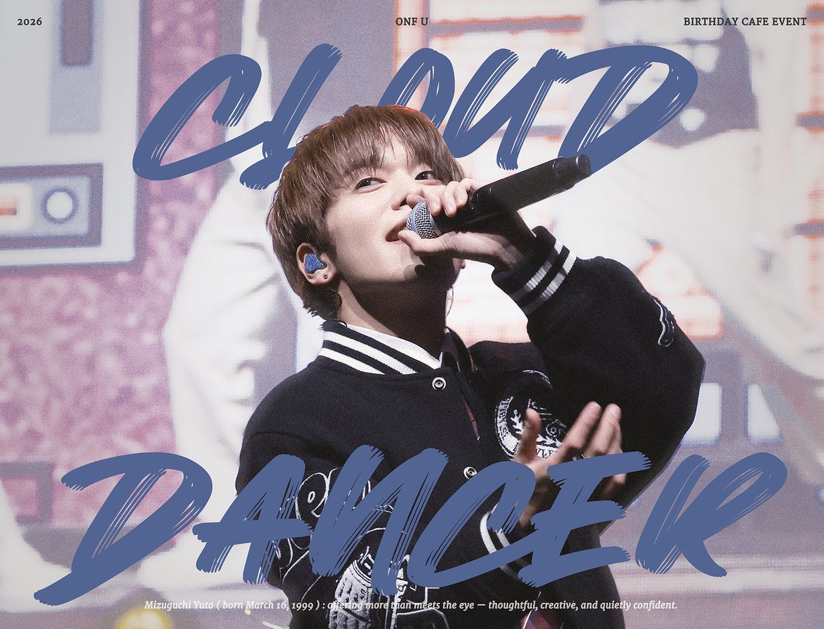 HBD_MYUTO's tweet image. 𝟮𝟬𝟮𝟲 𝗢𝗡𝗙 𝗨 𝗕𝗜𝗥𝗧𝗛𝗗𝗔𝗬 𝗖𝗔𝗙𝗘🤍

𝓒𝓵𝓸𝓾𝓭 𝓓𝓪𝓷𝓬𝓮𝓻🪽

Mizuguchi Yuto ( born March 16, 1999 )
: offering more than meets the eye
- thoughtful, creative, and quietly confident.