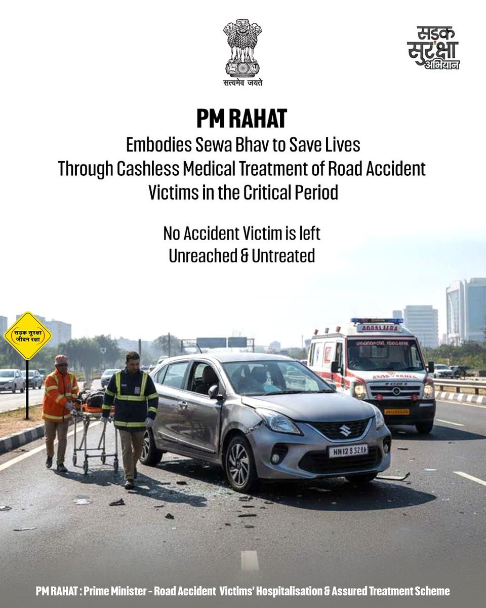 Following the spirit of "Sewa Bhav" (सेवा भाव), the Hon’ble Prime Minister has launched nationwide "PM RAHAT – Prime Minister’s Road Accident Victims’ Hospitalisation &amp; Assured Treatment Scheme", on initiative for timely cashless emergency medical care to every road accident