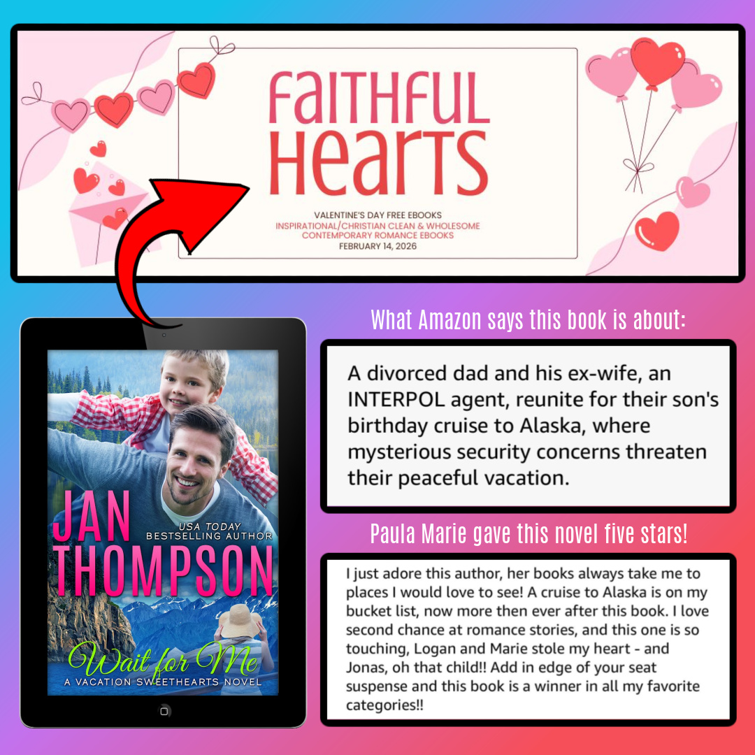 For fans of Christian Romance!

Download Wait for Me (Vacation Sweethearts Book 3) for free on all Amazon online stores worldwide. Sale ends tomorrow (February 15, 2026).

JanThompson.com/wait-amazon

Wait for Me is in the multi-author Faithful Hearts: Valentine’s Day 2026 Free