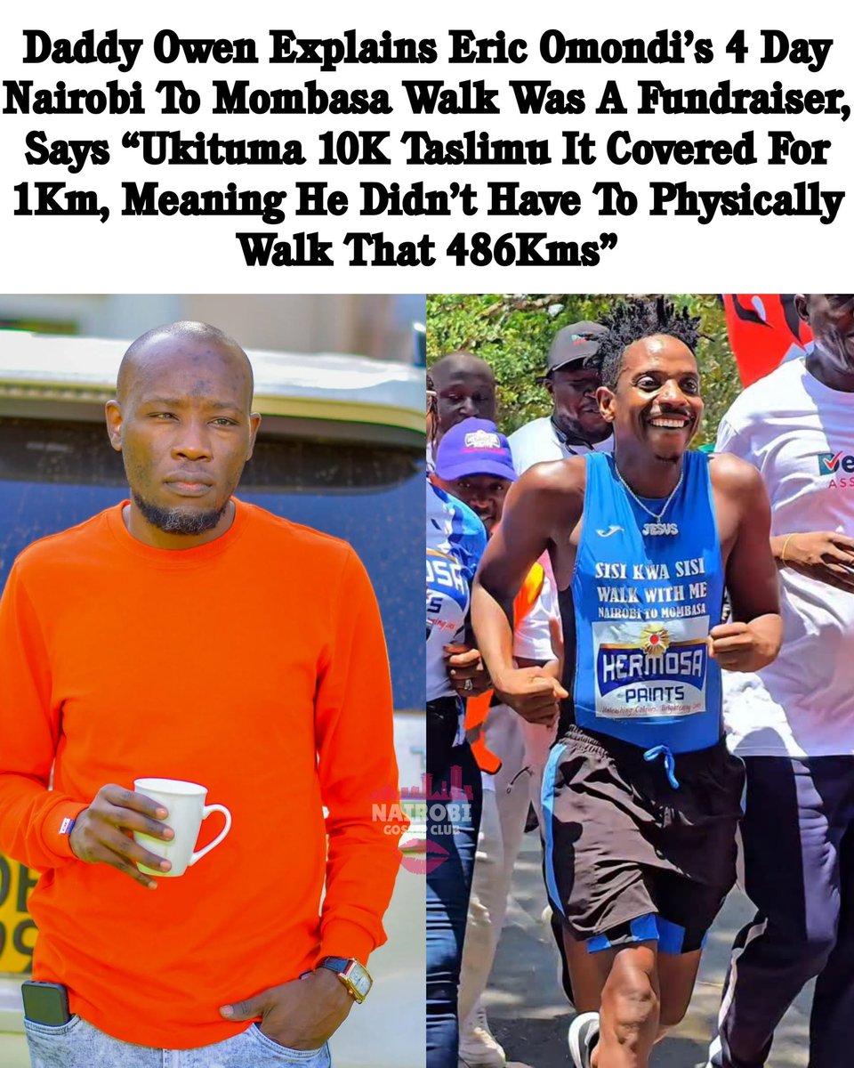 Daddy Owen Explains Eric Omondi’s 4 Day Nairobi To Mombasa Walk Was A Fundraiser, Says “Ukituma 10K Taslimu It Covered For 1Km, Meaning He Didn’t Have To Physically Walk That 486Kms”