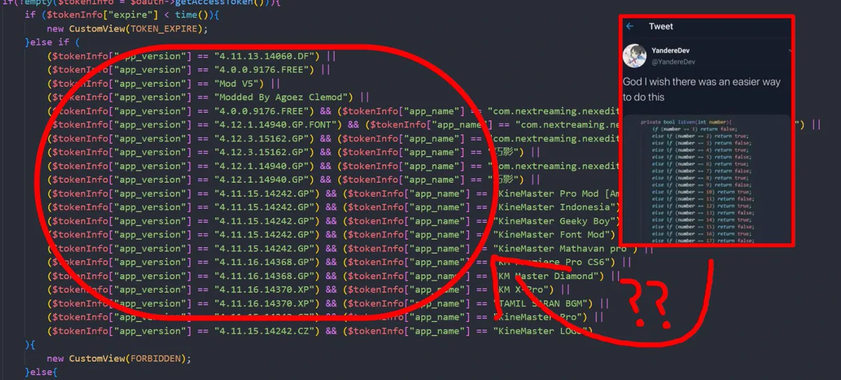 kinemaster horrific if statement in their source code circled in red. a red arrow comes from a yanderedev tweet with the text "god i wish there was an easier way to do this" with a similarly horrible if statement