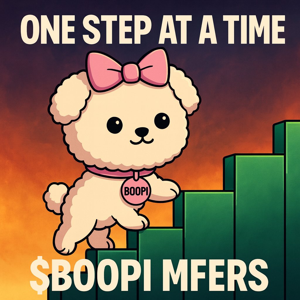 $BOOPI MFERS WE GOT THIS!🐶💪
ONE STEP AT A TIME $BOOPI MFERS!👣

LETS SEND $BOOPI HIGHER NOW!📈🚀

CA:
7fodN5Vn21kZdGfvA178ZNctqsZ2kCGVRHfFNEkboop

$BOOPI $BOOPI