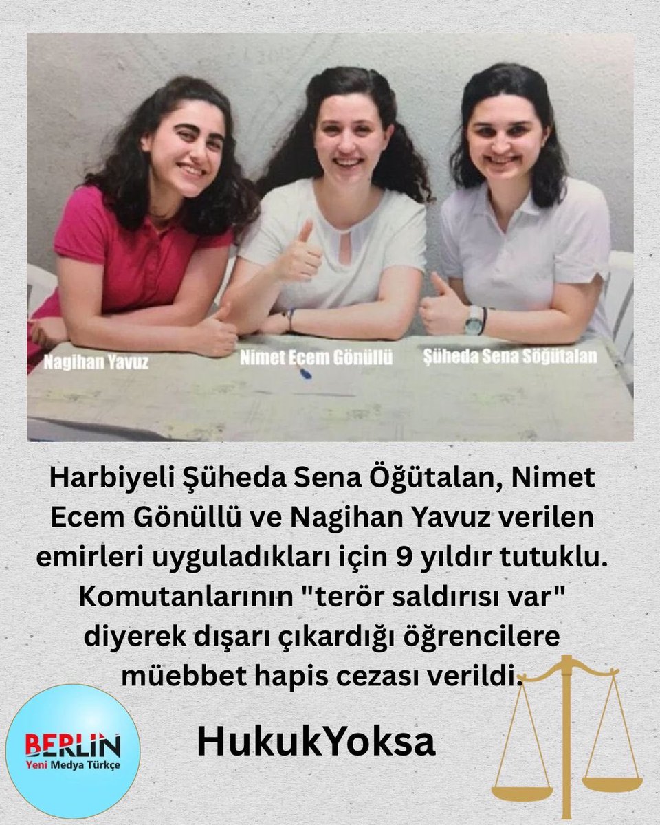 Harbiyeli Şüheda Sena Öğütalan,Nimet Ecem Gönüllü ve Nagihan Yavuz verilen emirleri uyguladıkları için 9 yıldır tutuklu. Komutanlarının "terör saldırısı var" diyerek dışarı çıkardığı öğrencilere müebbet hapis cezası verildi.

HukukYoksa Hiç bir şey yok!!!
#TSvFB 
#FenerinMaçıVar