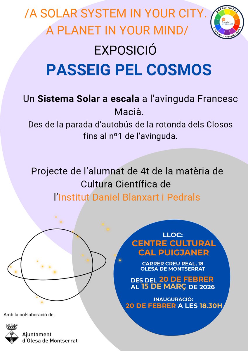 🔴 EXPOSICIÓ 

L'alumnat de 4t d'ESO de l'assignatura Cultura Científica de l'institut Daniel Blanxart d'#Olesa inaugura el divendres 20 de febrer l'exposició "Passeig pel cosmos". La mostra es podrà veure fins al 15 de març.

📍 Centre Cultural Cal Puigjaner. A les 18.30 h.