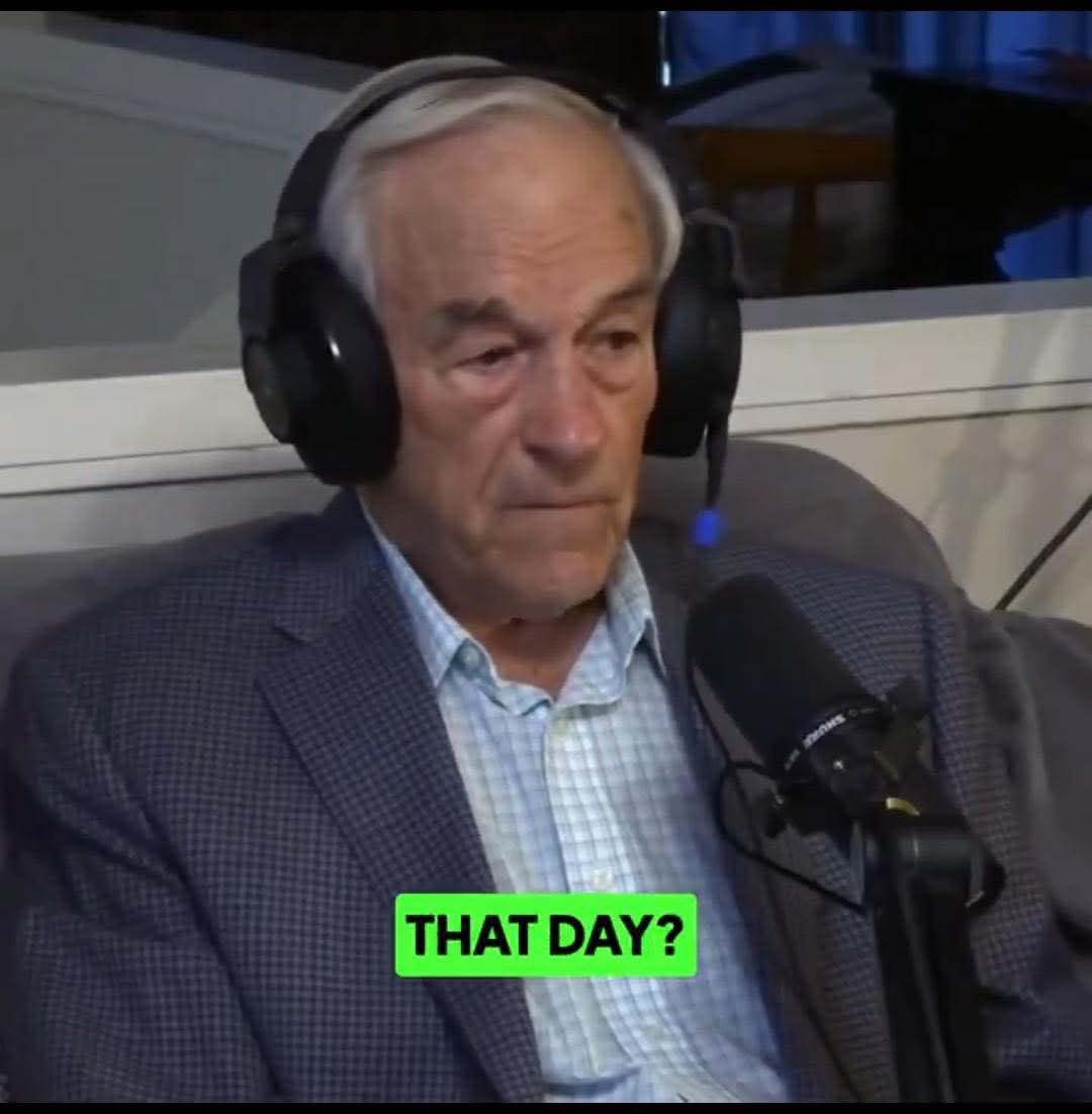 RON PAUL: “There’s been a coup. We don’t have any resemblance to a government that believes in a republic. We don’t have honest money. We don’t have integrity. We don’t even have people in Washington who even pretend… to tell the truth.”

“[I believe the coup began on] November