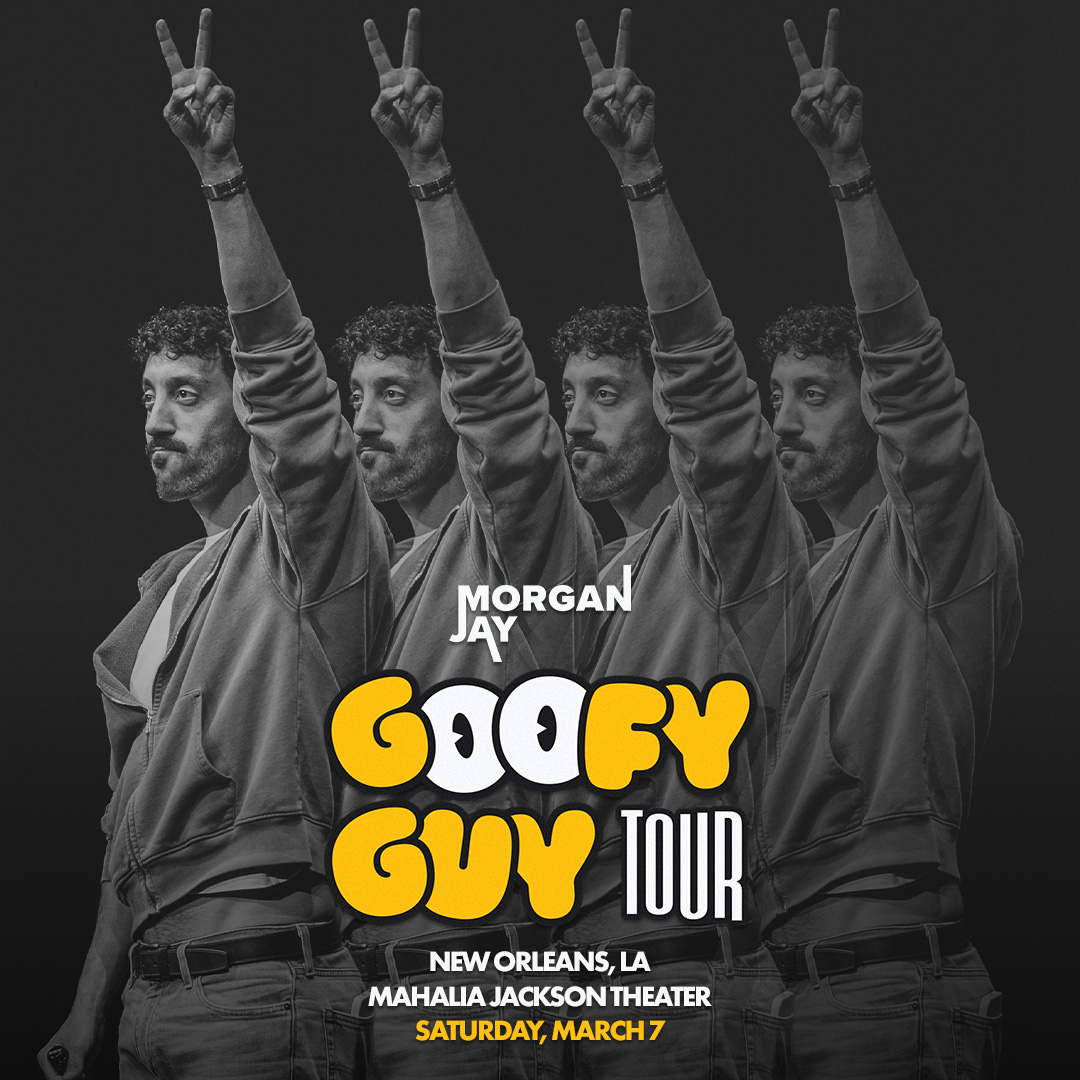 3 WEEKS until Morgan Jay brings The Goofy Guy Tour to New Orleans.! March 7. Mahalia Jackson Theater. Get your tickets NOW before it's too late! atgtix.co/47GgKpv