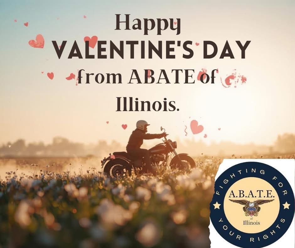 Happy Valentine’s Day from us at ABATE of Illinois. Be safe and enjoy your evening tonight. 

#ABATEIL #ABATE2026 #BikeLife #IllinoisMotorcycles #MotorcycleLife #ThrottleTherapy #2Wheels #Ride #MotorcyclesArePrimary 🏍