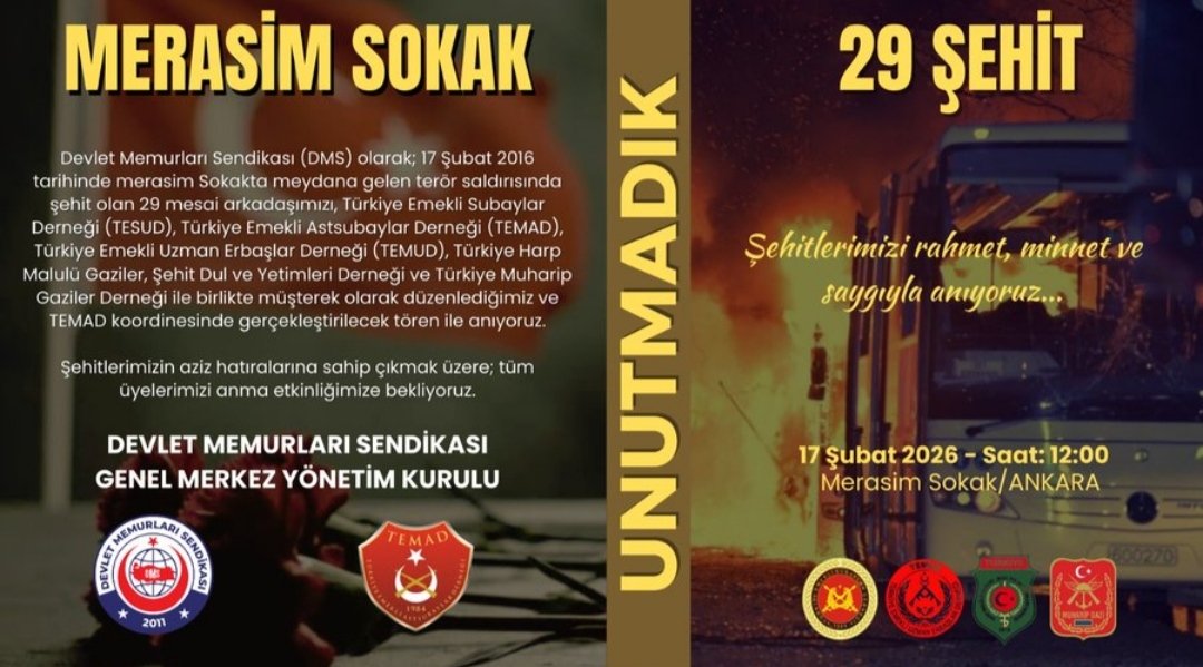 MERASİM SOKAK ŞEHİTLERİNİ ANMA TÖRENİNE DAVET
Terör saldırısında şehit olan 29 mesai arkadaşımızın hatıralarına sahip çıkmak üzere; 17 Şubat 2026 tarihinde Saat 12:00’da, Merasim Sokak’ta anma etkinliğimize bekliyoruz
#17şubat
#MerasimSokak
<a href="/tcsavunma/">T.C. Millî Savunma Bakanlığı</a>
<a href="/TSKGnkur/">TSK</a>
<a href="/DMKonfederasyon/">Devlet Memurları Konfederasyonu</a>