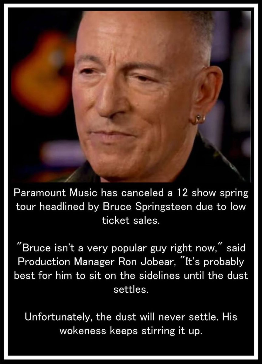 🚨TOTAL DISASTER: BRUCE SPRINGSTEEN'S MASSIVE 12-SHOW TOUR NUKED BY PARAMOUNT MUSIC – ZERO TICKET SALES TURN "THE BOSS" INTO A COMPLETE JOKE!

🔗 t.me/+bWjXP07v90xlY…

"BRUCE IS A WASHED-UP NOBODY THESE DAYS," BLASTS PRODUCTION MANAGER RON JOBEAR – "HE NEEDS TO PARK HIS BUTT