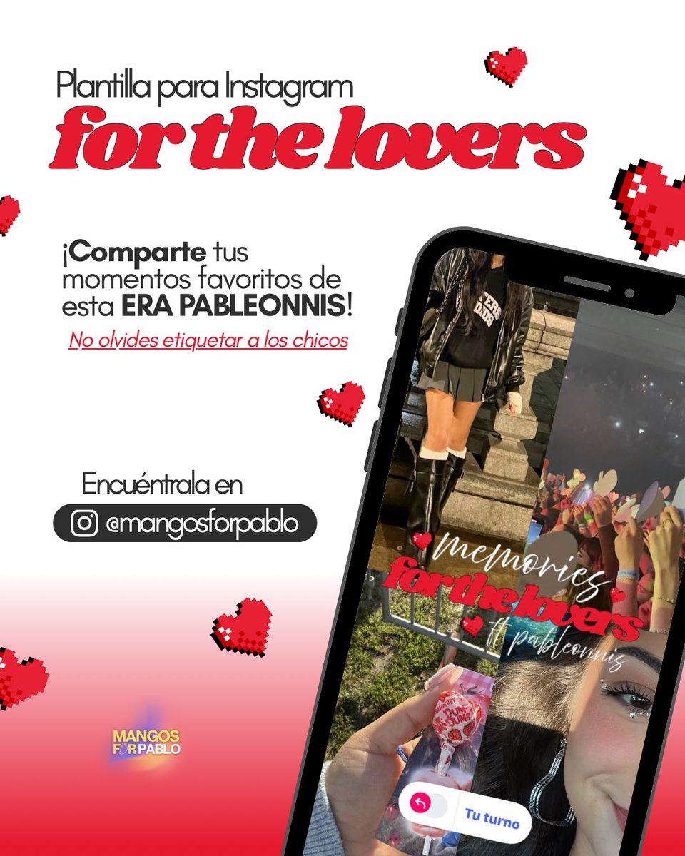 💌Memories for the LOVERS ❤️ | Plantilla Pableonnis 

Hemos preparado para ti una plantilla en donde podrás compartir tus momentos favoritos de esta ERA #PABLEONNIS 🖼️💘 en Instagram. 

Encuéntrala en nuestro IG <a href="/mangosforpablo/">mangos for pablo 🥭</a> 

⛓️‍💥LINK a nuestro perfil