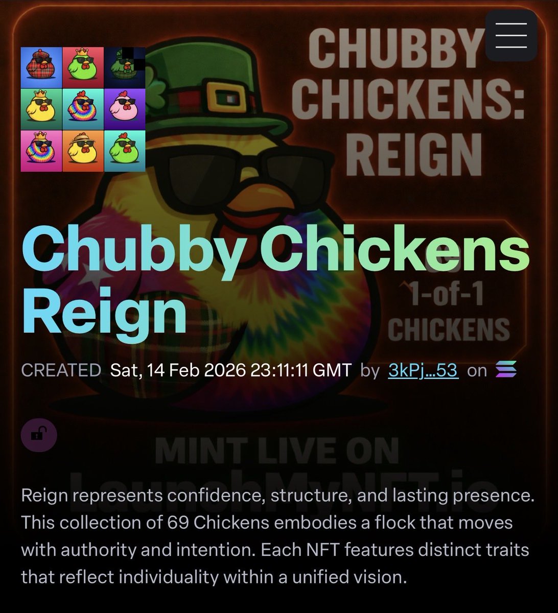 ChubbyChickens_'s tweet image. 🐔👑 CHUBBY CHICKENS: REIGN COLLECTION IS LIVE! 👑🐔

The Reign Collection is now minting!
A new era of dominance built on the foundation of the Originals. This drop of 69 1-of-1 NFT Chickens is art forged into power, presence, and a bit of luck in every trait.

Each Reign piece