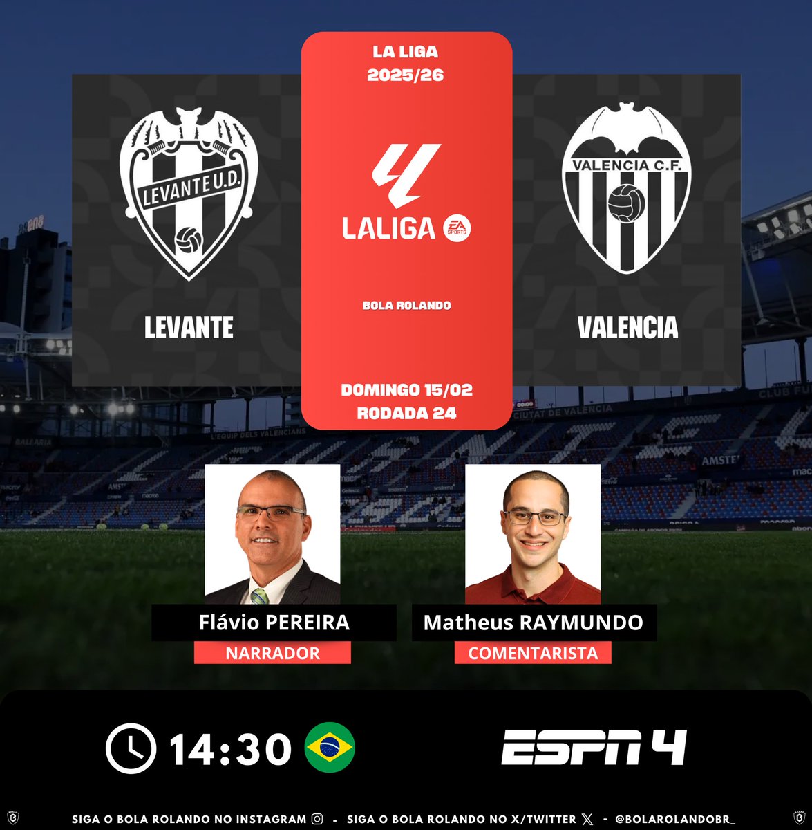 BolaRolandoBr_'s tweet photo. ⚽️🇪🇸 #LaLiga | Rodada 24
⚔️ #LevanteUD x #Valencia 
🎙️ Narrador: @FlavioP07 
🎙️ Comentarista: @MatheusRaymndo_ 
📺 @ESPNBrasil 
💻📱 @DisneyPlusBR 
#️⃣ #LALIGAnaESPN - #LevanteUDValencia  
Siga nosso perfil e dê RT 🔃 https://t.co/AFbDEUW13W