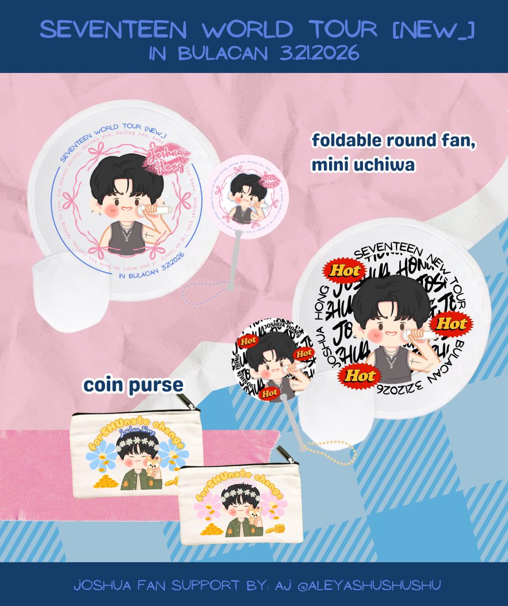 SEVENTEEN NEW_ TOUR IN BULACAN 3.21.2026
‧₊˚💎✩ ₊˚ 𝓙𝓸𝓼𝓱𝓾𝓪 fan support by: <a href="/aleyashushushu/">𝙰𝙹 ૮ ˶ᵔ ᵕ ᵔ˶ ྀིა 🍪</a> 

✿ foldable round fan 
✿ mini uchiwa 
✿ coin purse

—1:1 only
—likes &amp; rts are appreciated!

see you, caratdeul! ◠‿◠

#SEVENTEEN #NEW_BULACAN
#SEVENTEEN_NEW_IN_BULACAN