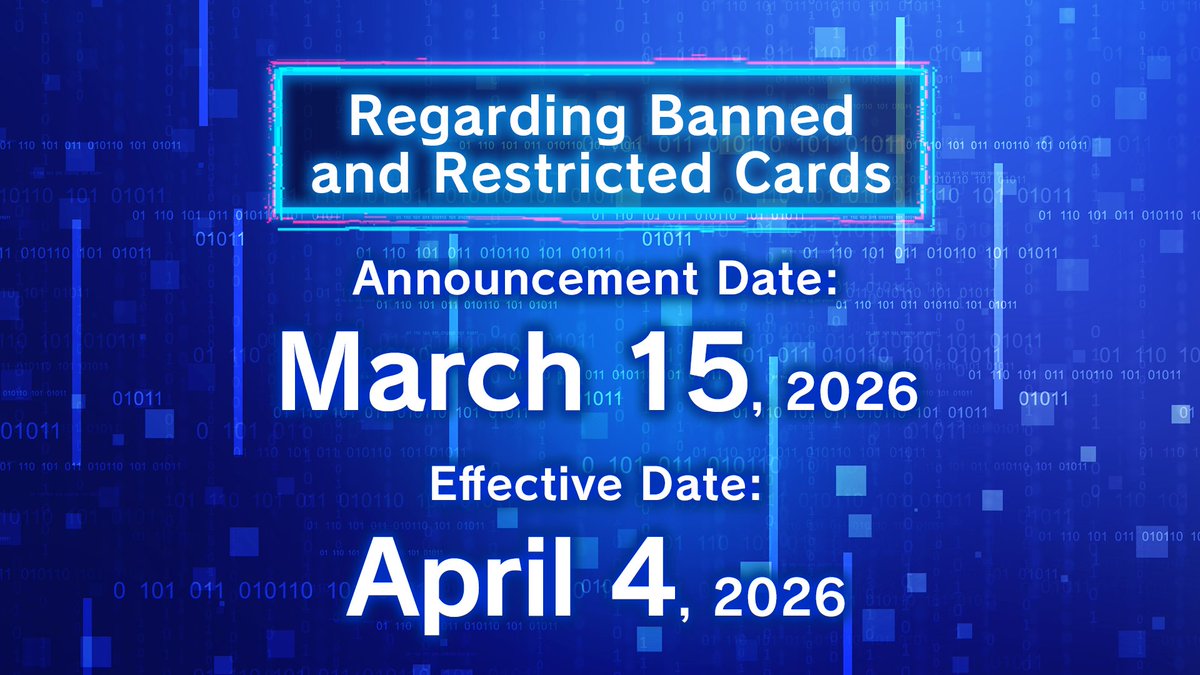 [Notice]

Based on the results from our official tournaments running between September, 2025 and February, 2026, we will be announcing revisions to the banned and restricted card list on Sunday 15 March, 2026.

We'll be announcing these changes on our official social media