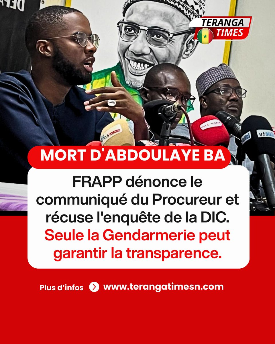 terangatimes's tweet image. 🔴 #Senegal : Le #FRAPP conteste la version du Procureur sur la mort d'Abdoulaye Ba. Le mouvement récuse l'enquête de la #DIC et réclame la saisie de la Gendarmerie pour plus de transparence. ⚖️🏛️ #UCAD #Justice #AbdoulayeBa #Kebetu #PresseSN