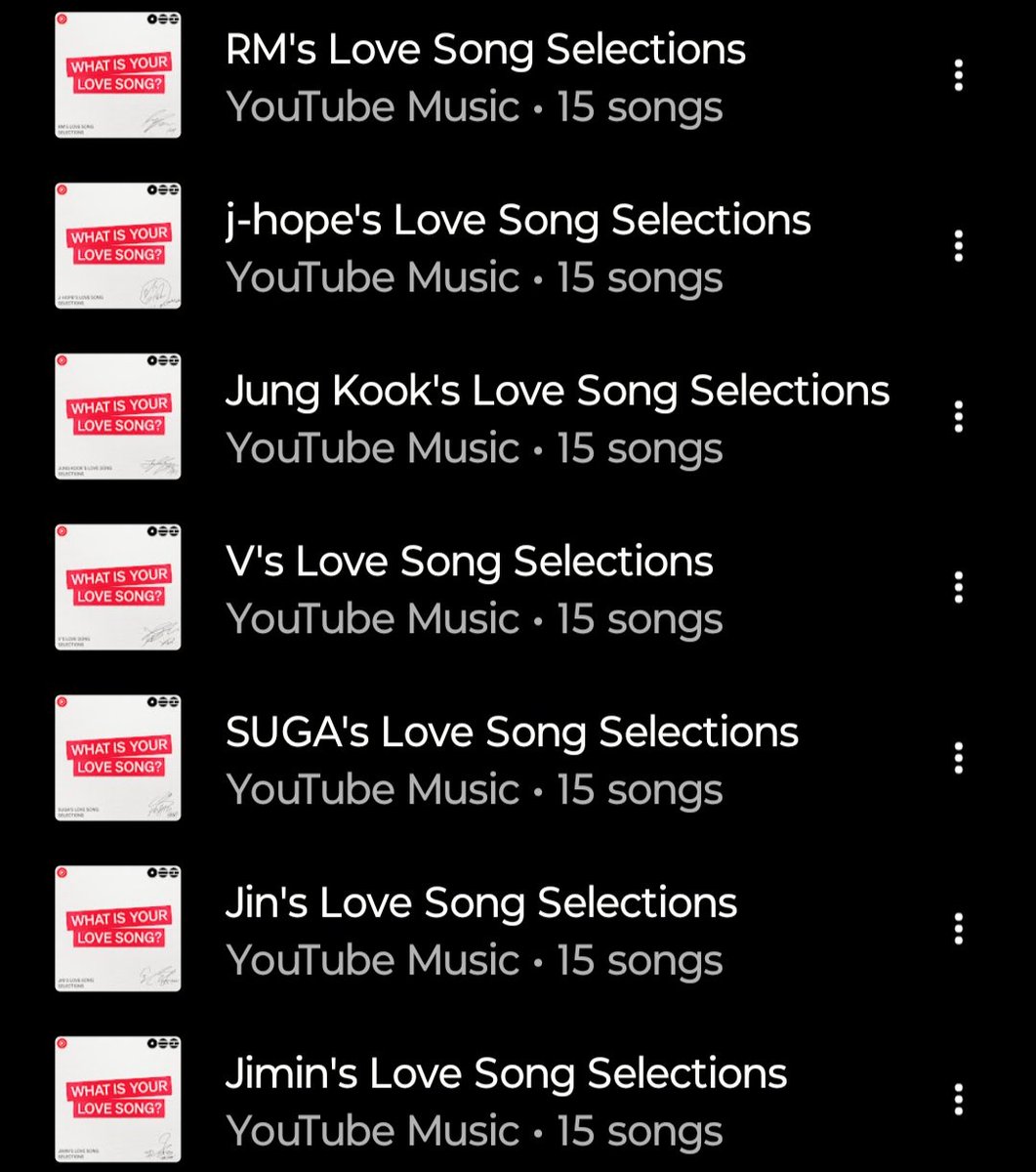 🎵 LAS RECOMENDACIONES DE BTS PARA EL WHAT IS YOUR LOVE SONG EN YT MUSIC:

RM:music.youtube.com/playlist?list=…
J-hope:music.youtube.com/playlist?list=…
Jungkook:music.youtube.com/playlist?list=…
V:music.youtube.com/playlist?list=…
SUGA:music.youtube.com/playlist?list=…
Jin:music.youtube.com/playlist?list=…
Jimin:music.youtube.com/playlist?list=…