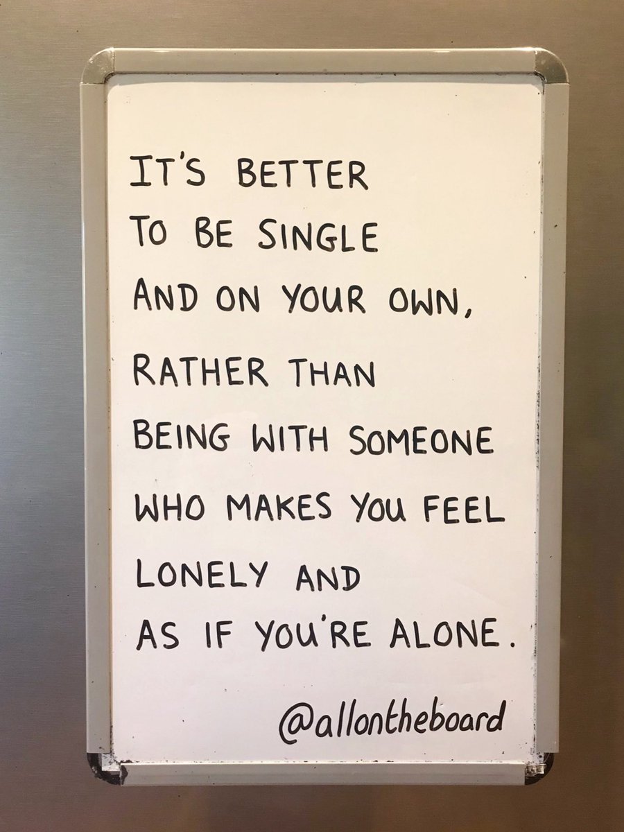 It’s better to be single and on your own rather than being with someone who makes you feel lonely and as if you’re alone.

#SinglesAwarenessDay #Single