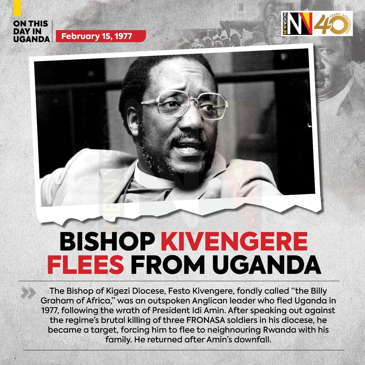 newvisionwire's tweet image. On this day, 15th February 1977, Bishop Festo Kivengere fled Uganda after speaking out against injustice.

He stood for truth and faith even in difficult times. His courage reminds us to always stand for what is right.

#OnThisDay #TODAYINHISTORY