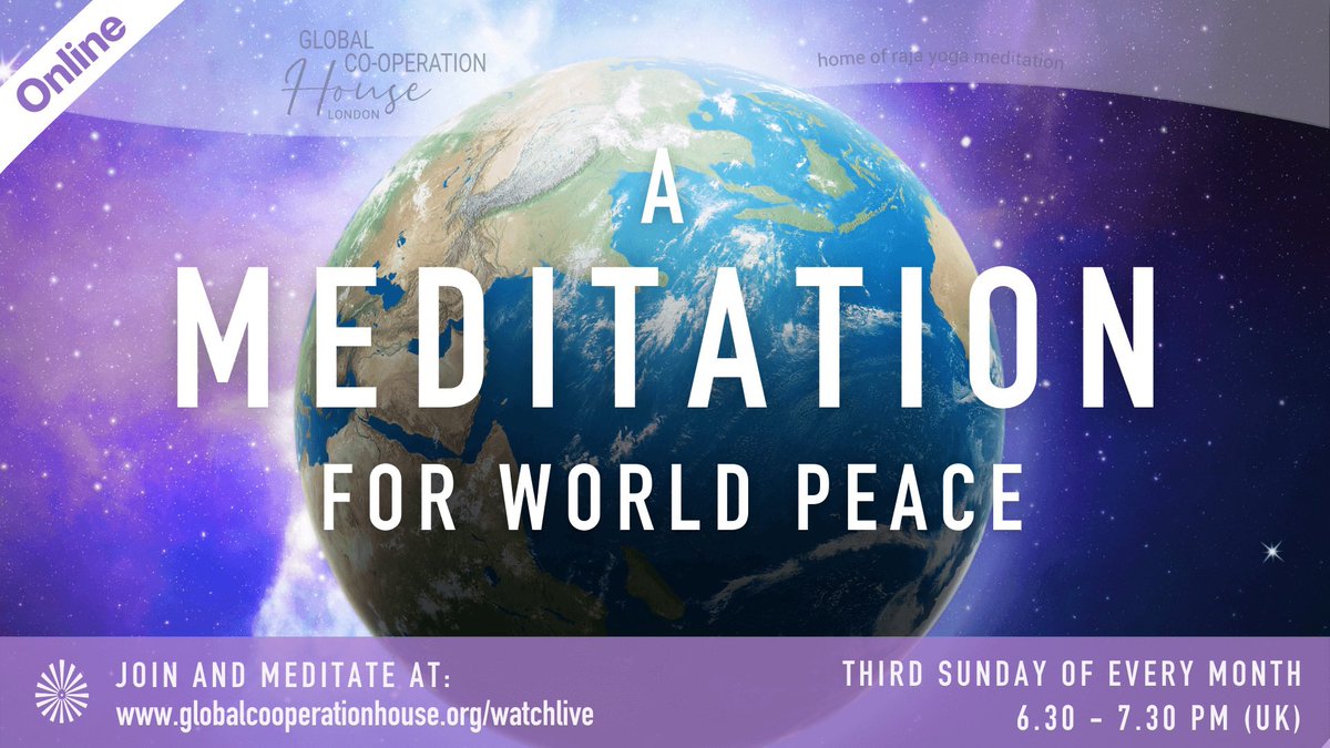 BKLondonGCH's tweet image. A MEDITATION🧘🏾 For World Peace 

3rd Sunday of Every Month, 6:30-7:30pm, inhouse at #GCH &amp;amp; online: 
globalcooperationhouse.org/watchlive

An evening of music, silence &amp;amp; guiding thoughts to experience inner peace, connect with the Divine &amp;amp; share loving vibrations with the world.

#FreeEvent