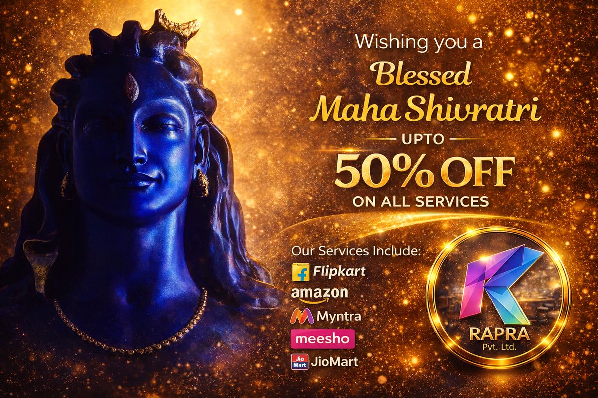 raprapvtltd's tweet photo. 🌙✨ Blessed Maha Shivratri from Rapra Private Limited! ✨🌙

🚀 UPTO 50% OFF on All Our Services!

Whether you’re selling on:
🛒 Amazon
🛍 Flipkart
👗 Myntra
📦 Meesho
🛍 JioMart

#MahaShivratri #Rapra #AmazonSeller #FlipkartSeller #EcommerceGrowth #MarketplaceSuccess https://t.co/Czg7bU5Z4C