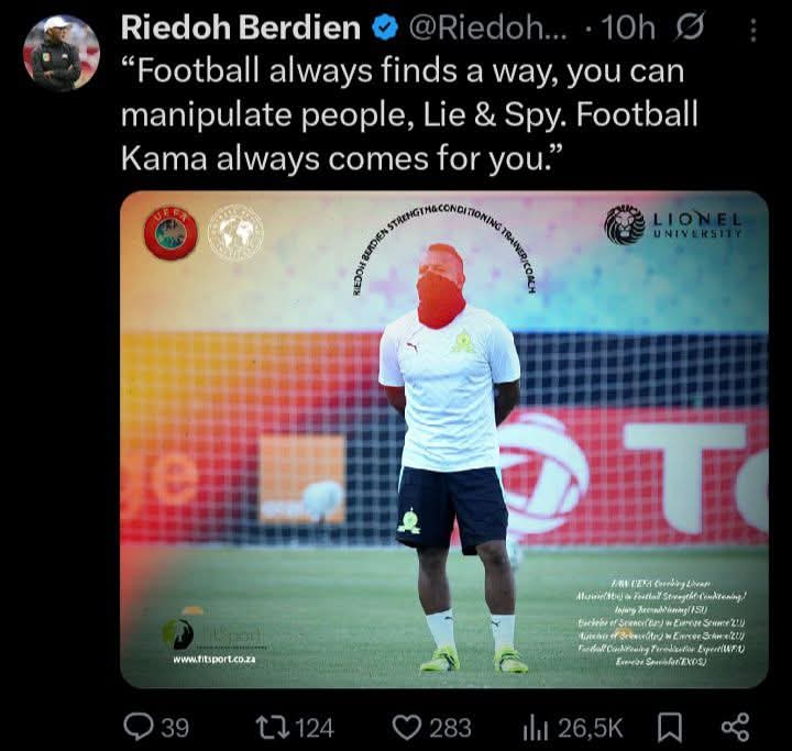 Atleast he worked at Mamelodi Sundowns from 2020 - 2023. No one is going to say he's protecting Cardoso, blah blah blah. He never worked with Cardoso. Rulani is a crook 

Former Mamelodi Sundowns fitness and conditioning coach, Riedoh Berdien after coach Rulani Mokwena's MC Alger