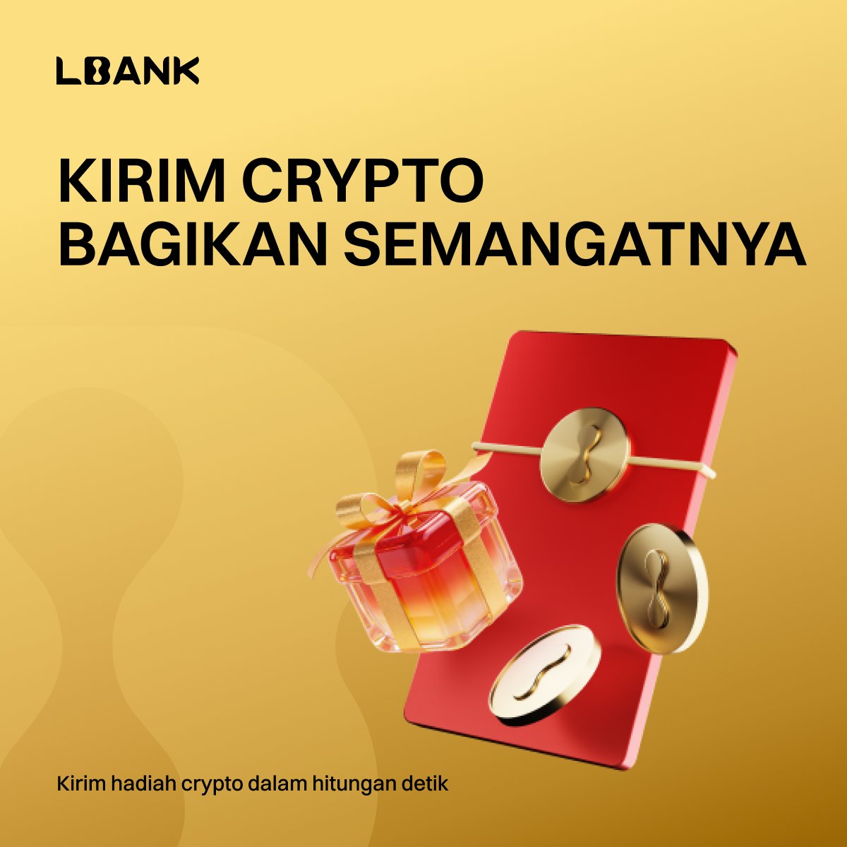 Kirim crypto. Buat hari seseorang jadi lebih spesial.

Ubah transfer biasa jadi hadiah dalam hitungan detik, tanpa menunggu.
Buat red packet kamu dan bagikan vibennya 🎁

Ketuk Crypto Gift di beranda aplikasi LBank untuk dapatkan keberuntunganmu.
👇
lbank.com/support/articl…
